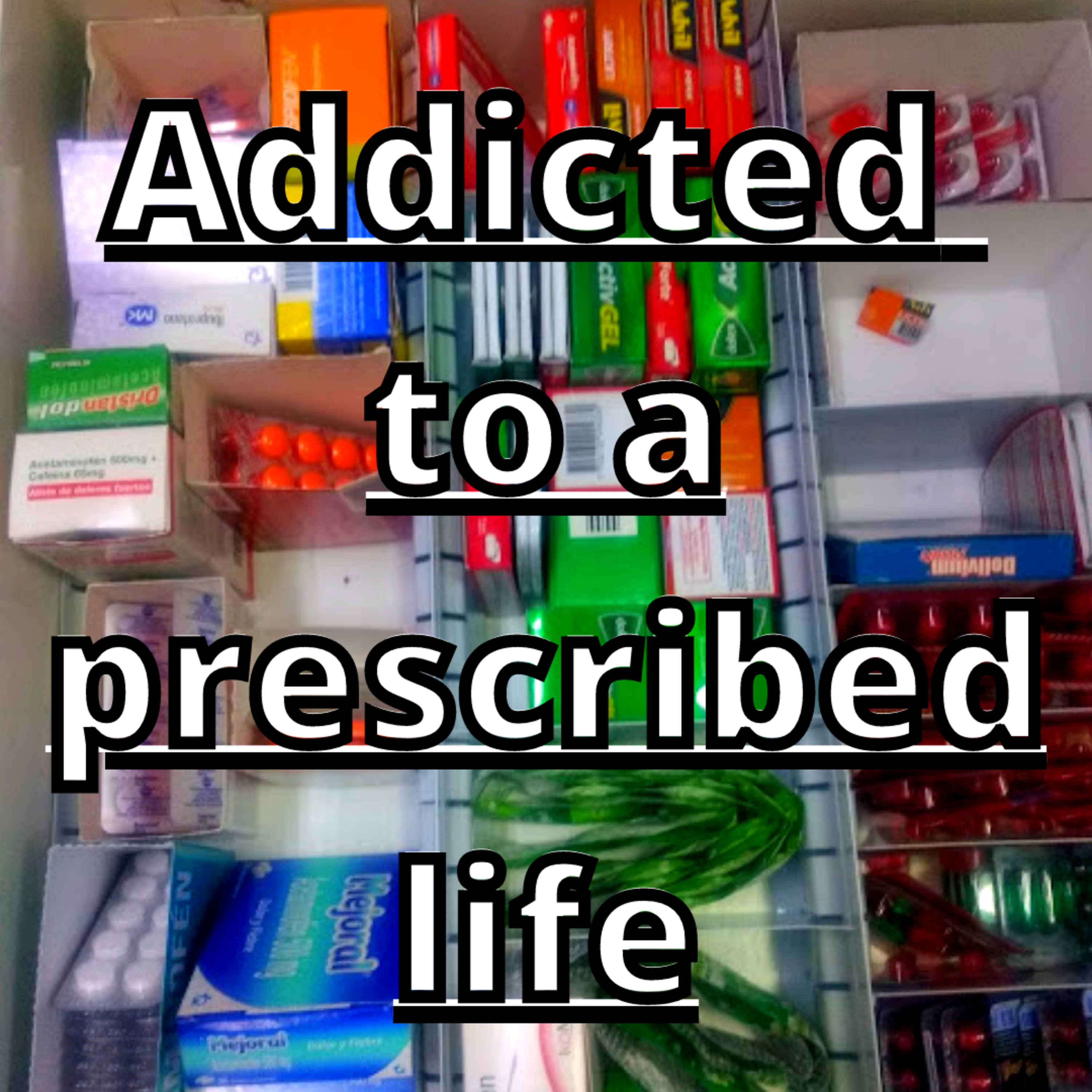 Audio blog: Addicted to a prescribed life episode artwork