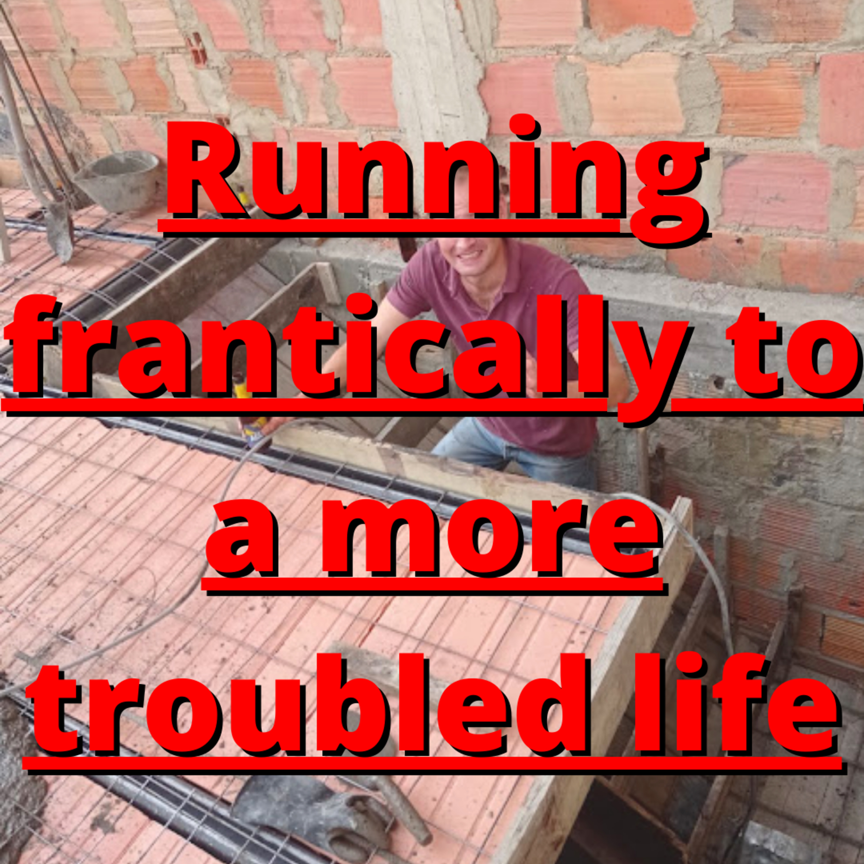 Audio blog: Running frantically to a more troubled life episode artwork