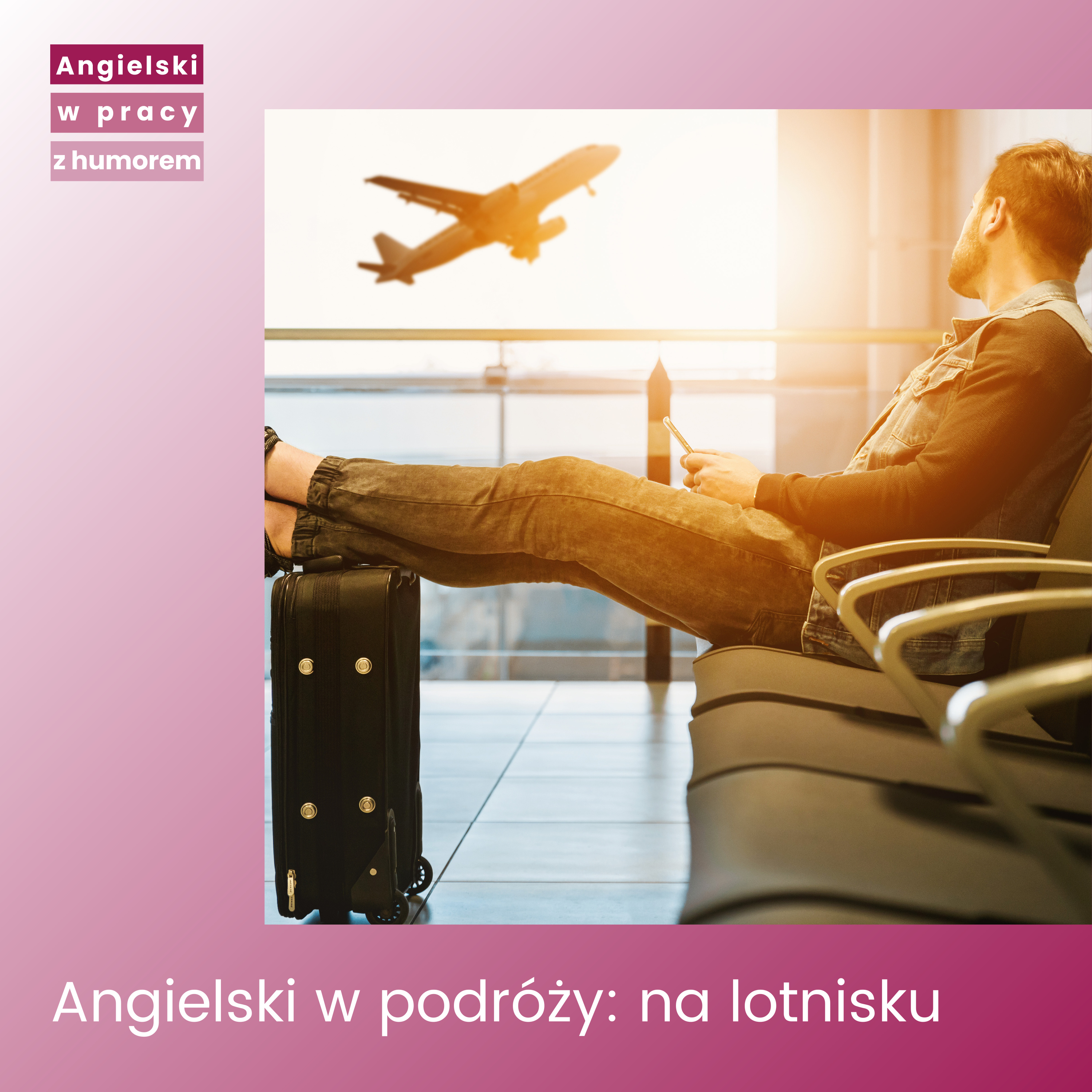Angielski w podróży: na lotnisku