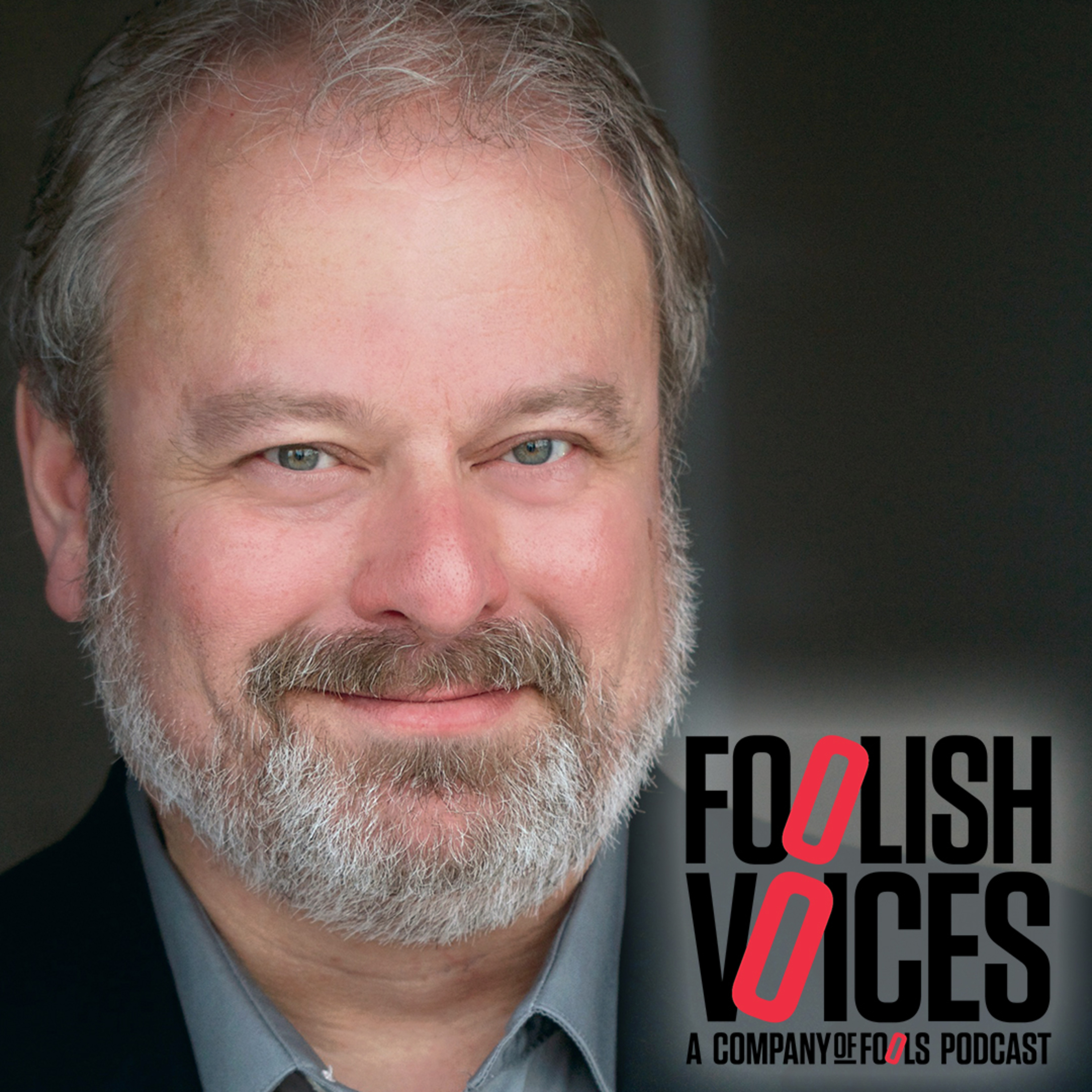 Foolish Voices: A Company Of Fools Podcast