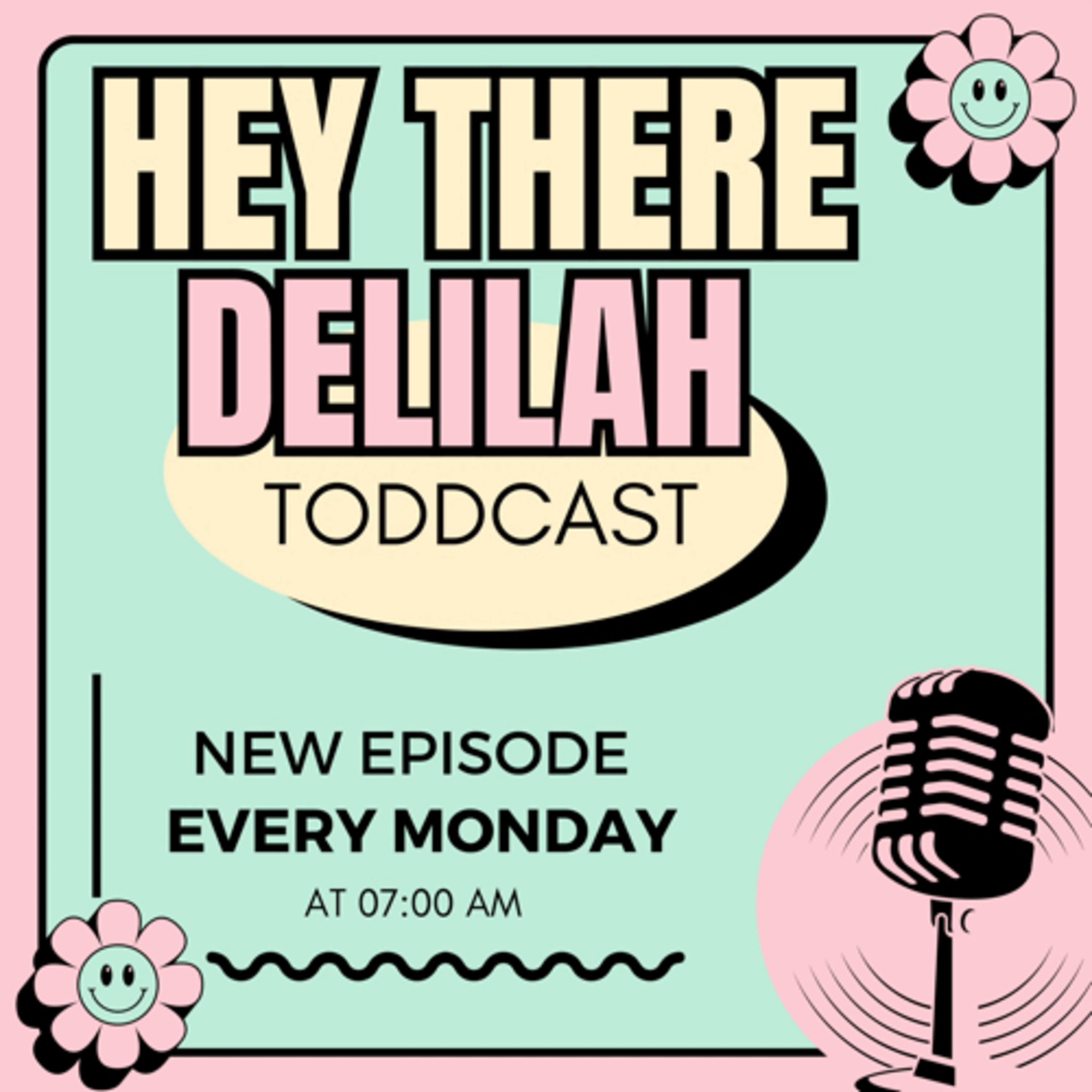 Hey there Delilah!