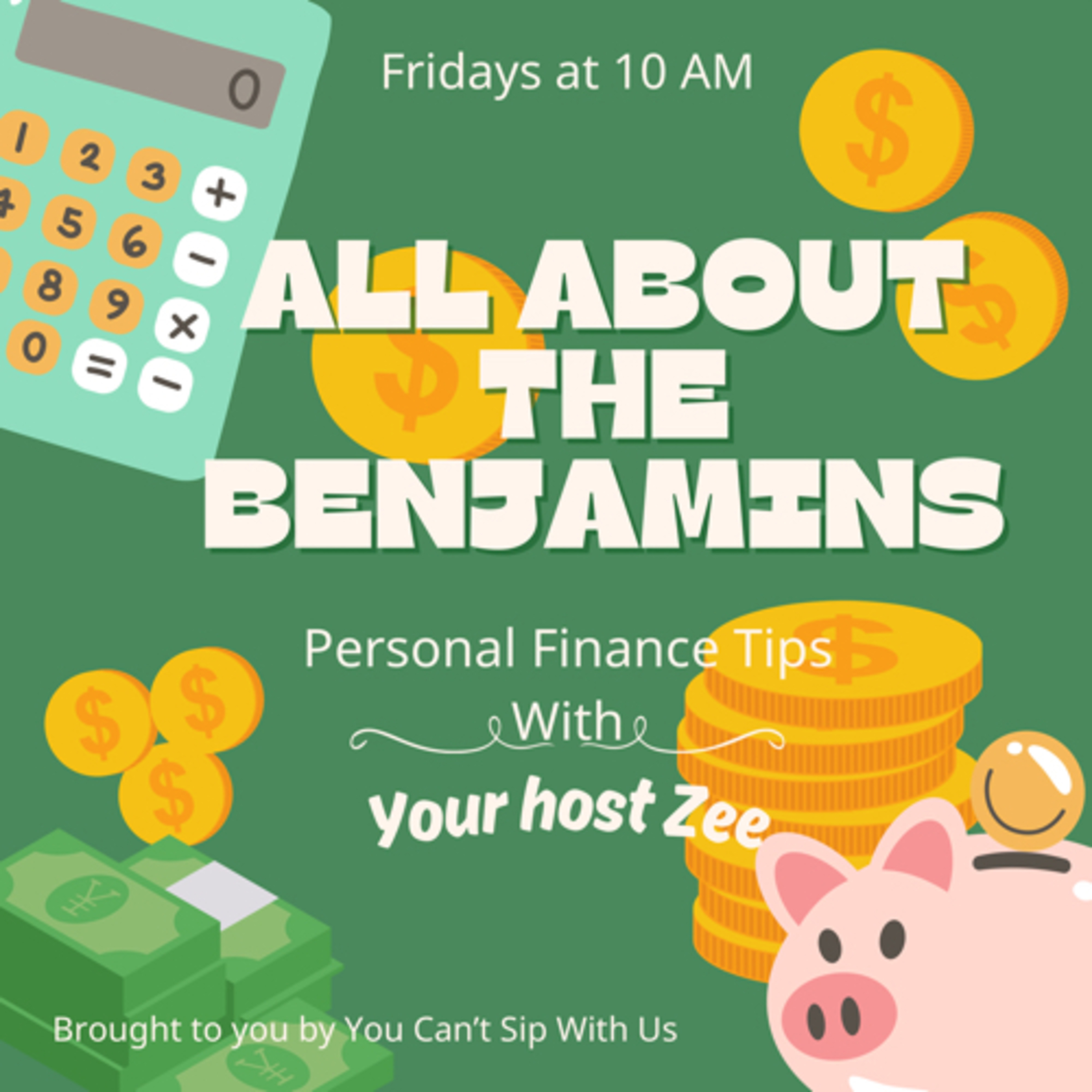 |EP.15| All About The Benjamins Baby 💸 episode artwork