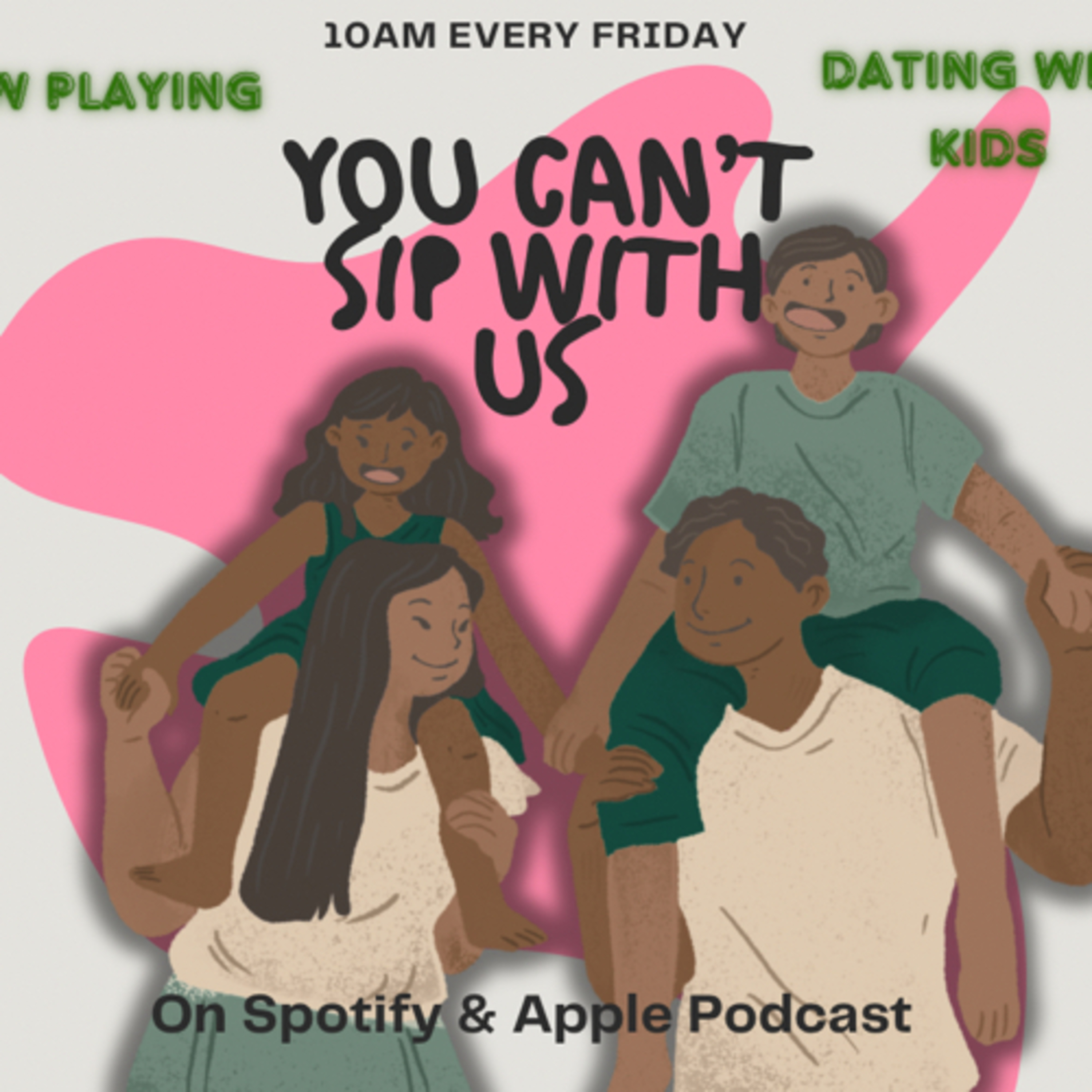 |Ep.10| Dating With Kids 🙇🏽‍♀️ How?