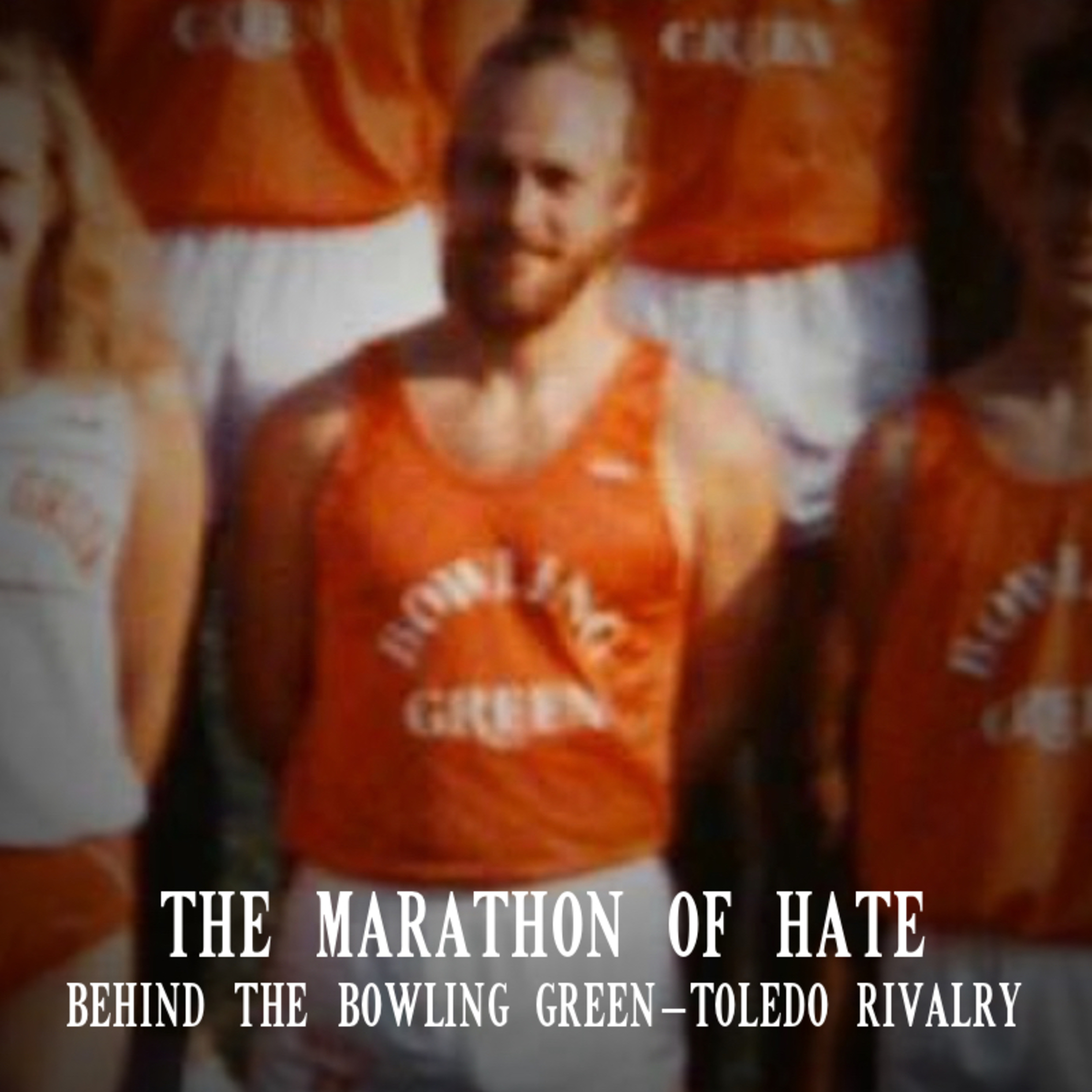 The Marathon of Hate: Behind the Bowling Green-Toledo Rivalry