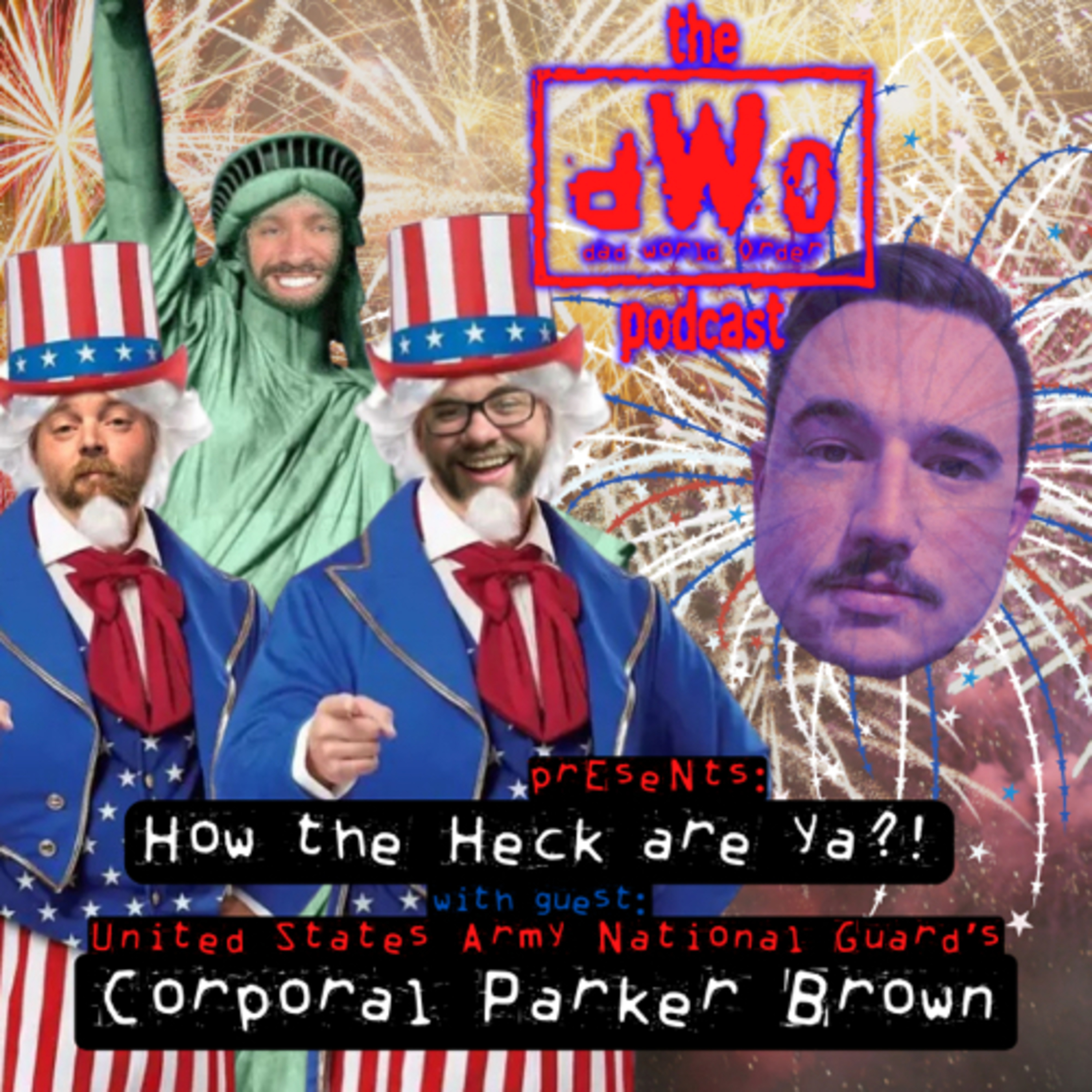 How the Heck are Ya?! with guest Cpl. Parker Brown of the US Army National Guard  episode artwork