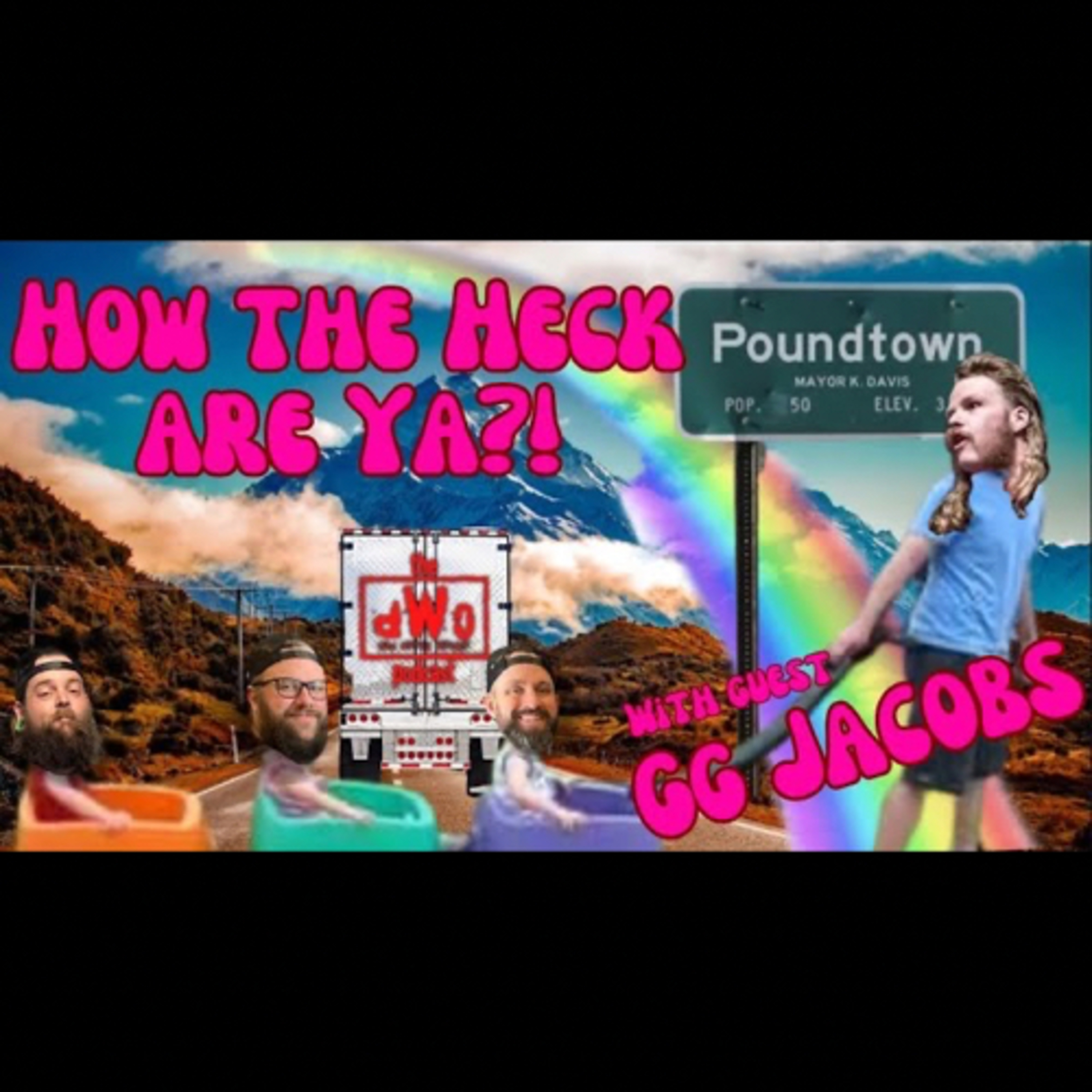 How the Heck are Ya?! with guest “The Queerbilly” GG Jacobs