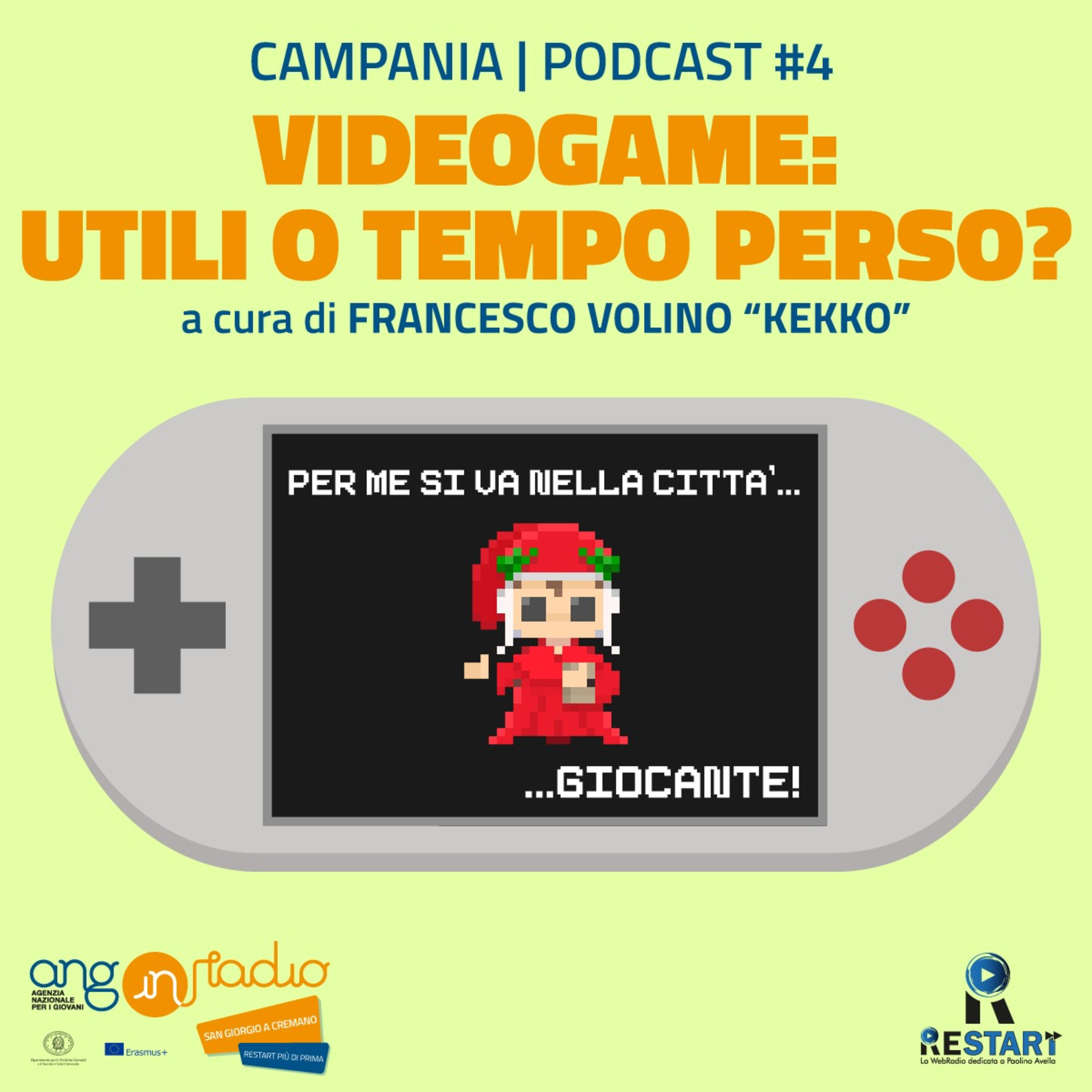 4) Videogame: utili o tempo perso? - ReStart + di prima episode artwork