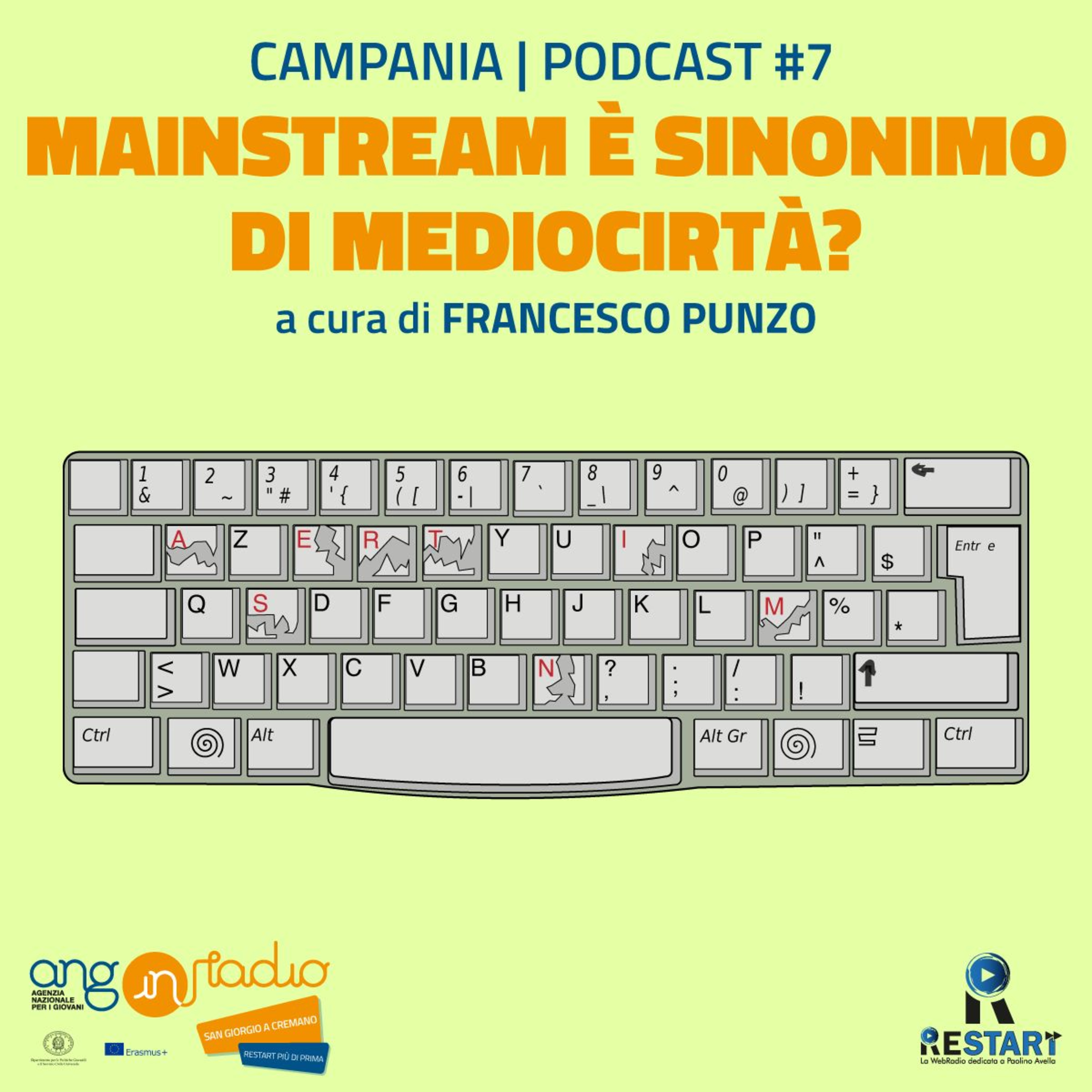 7) Mainstream è sinonimo di mediocrità? - ReStart + di prima