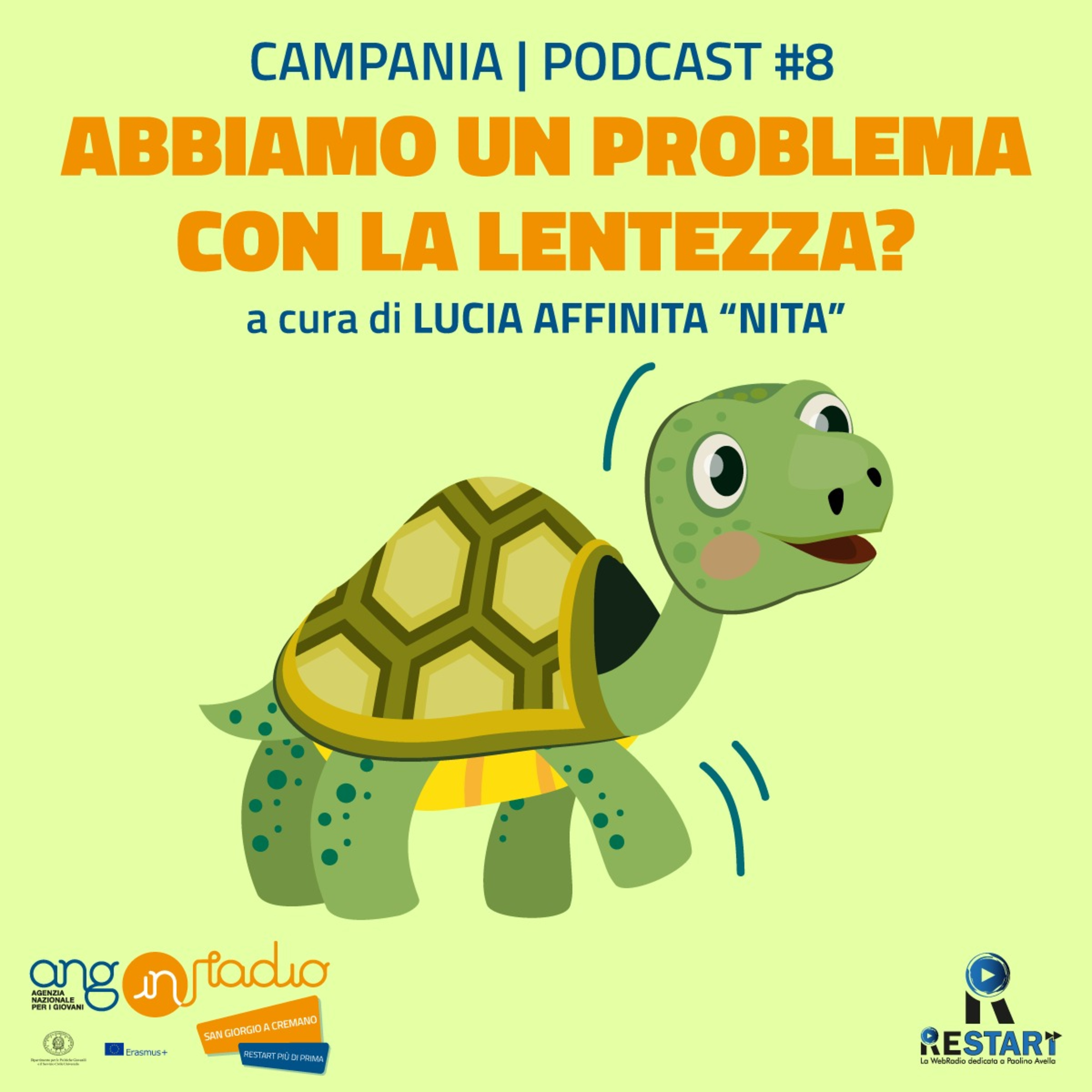 8) Abbiamo un problema con la lentezza? - ReStart + di prima