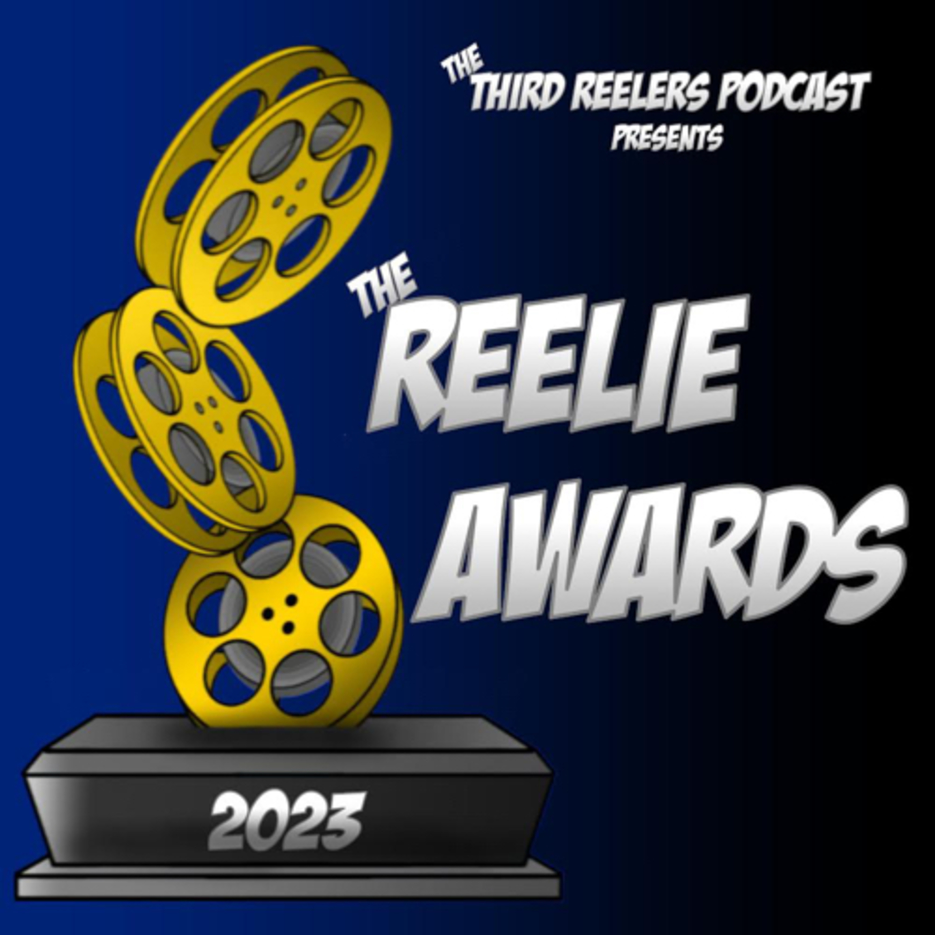 The Best and Worst of 2023: The Reelie Awards!!! episode artwork