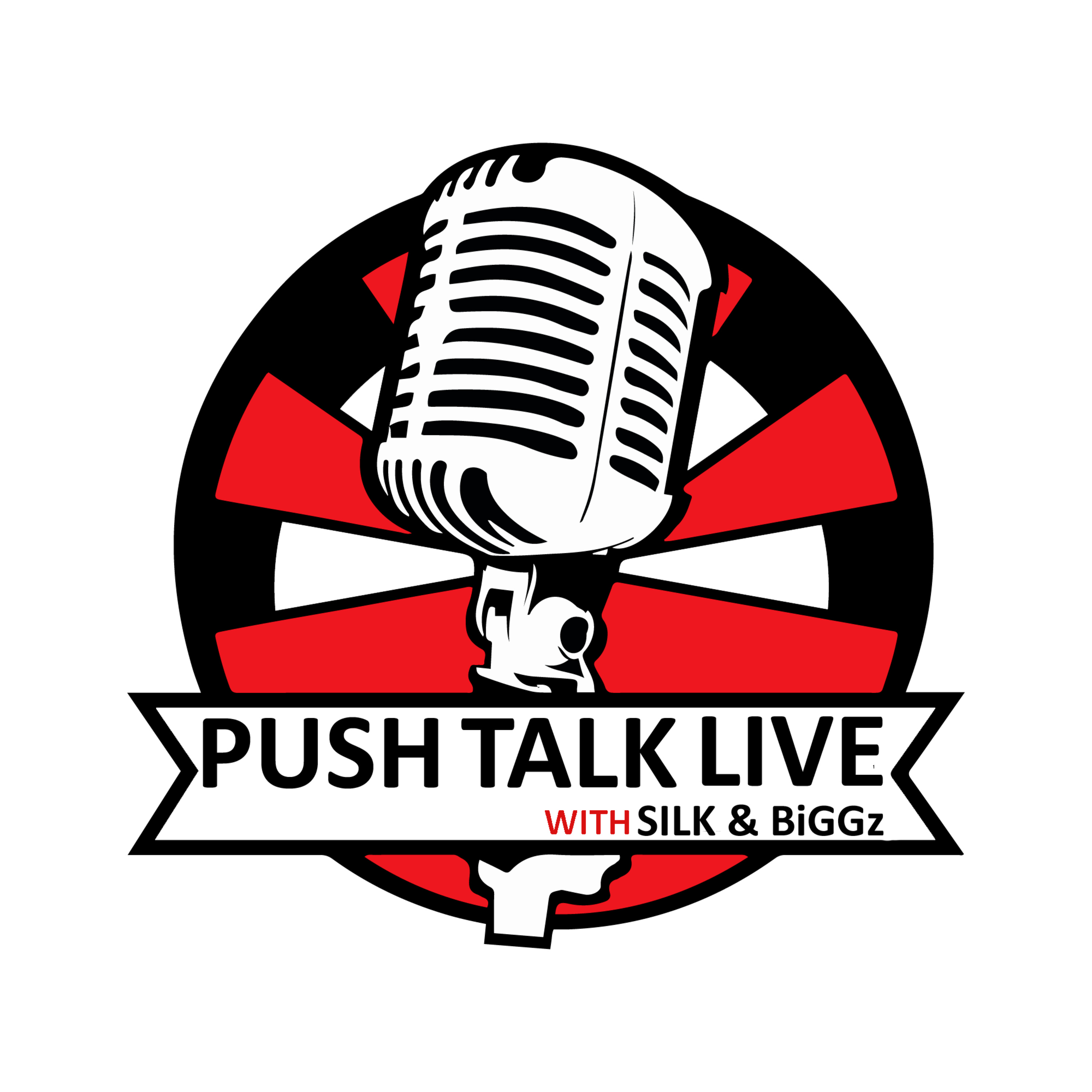 The PUSH Talk Podcast with Silk & BiGGz