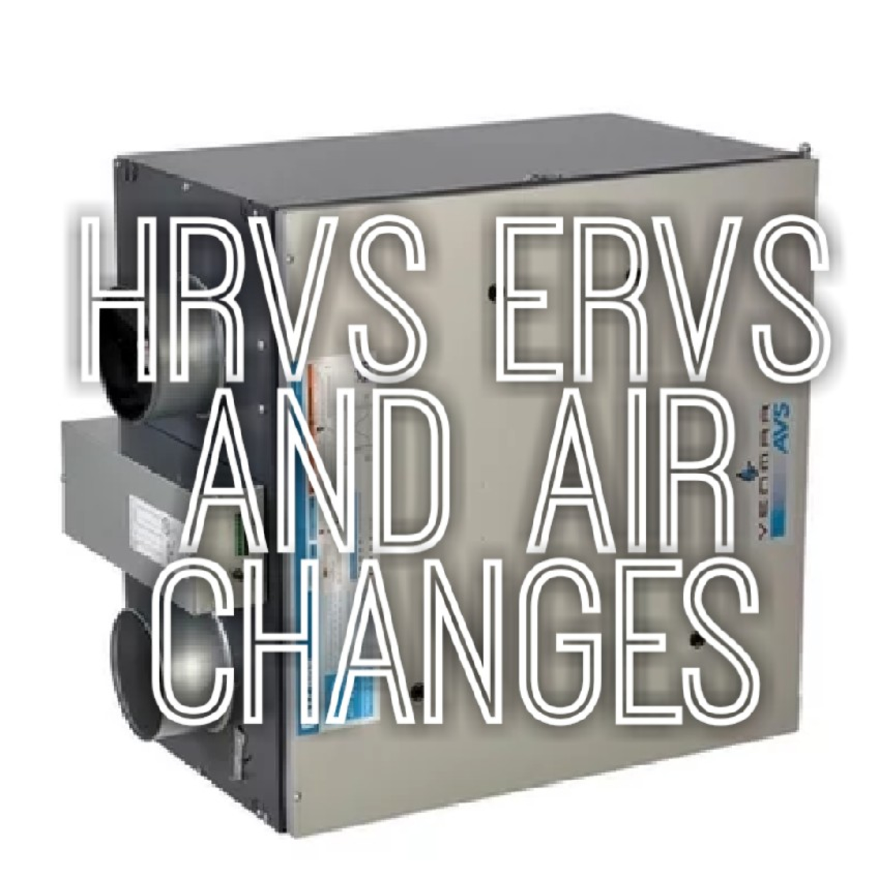 cover of episode HRVs, ERVs and Air Changes w/Jean Pothier