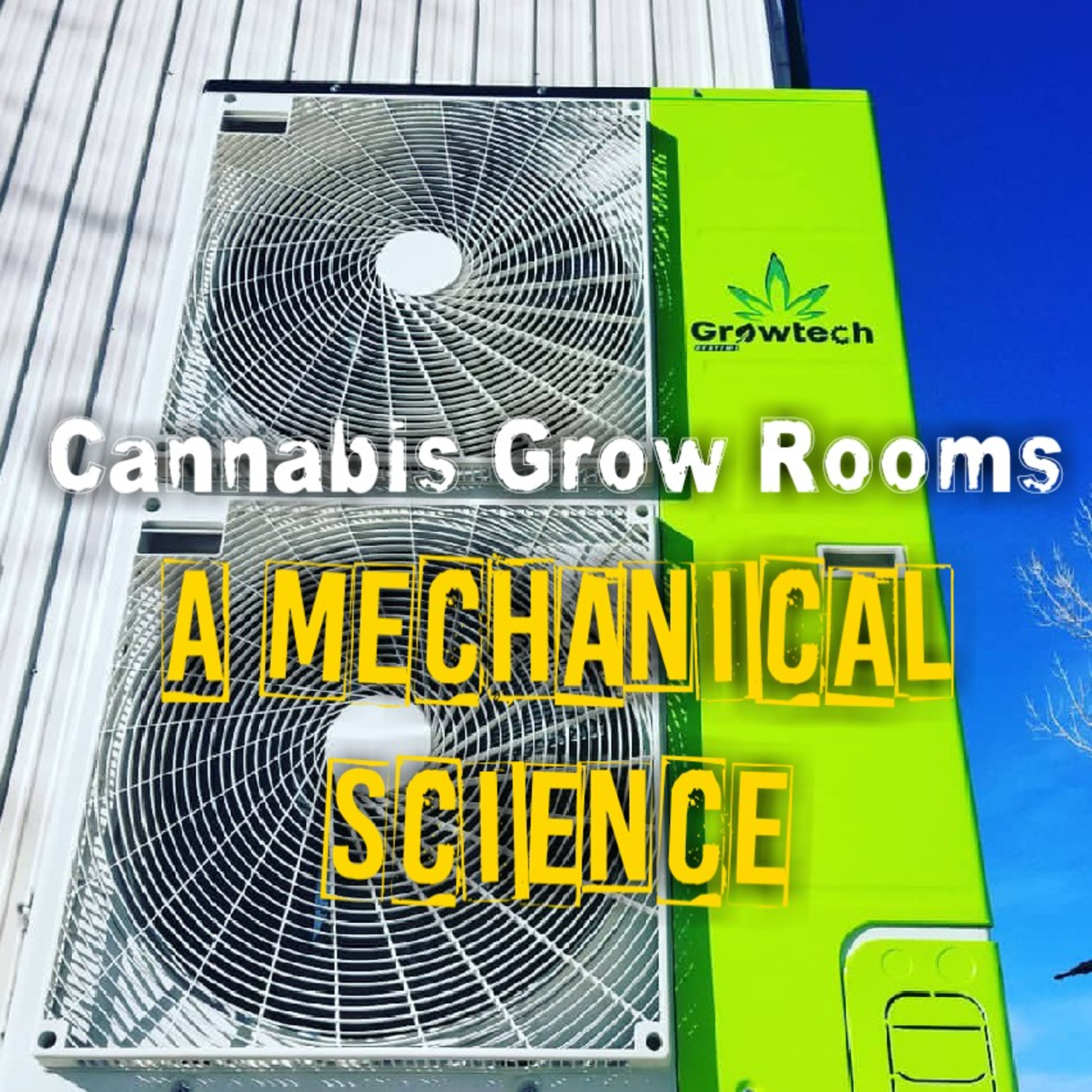 cover of episode Cannabis Grow Rooms A Mechanical Science w/Jake Anzaldua