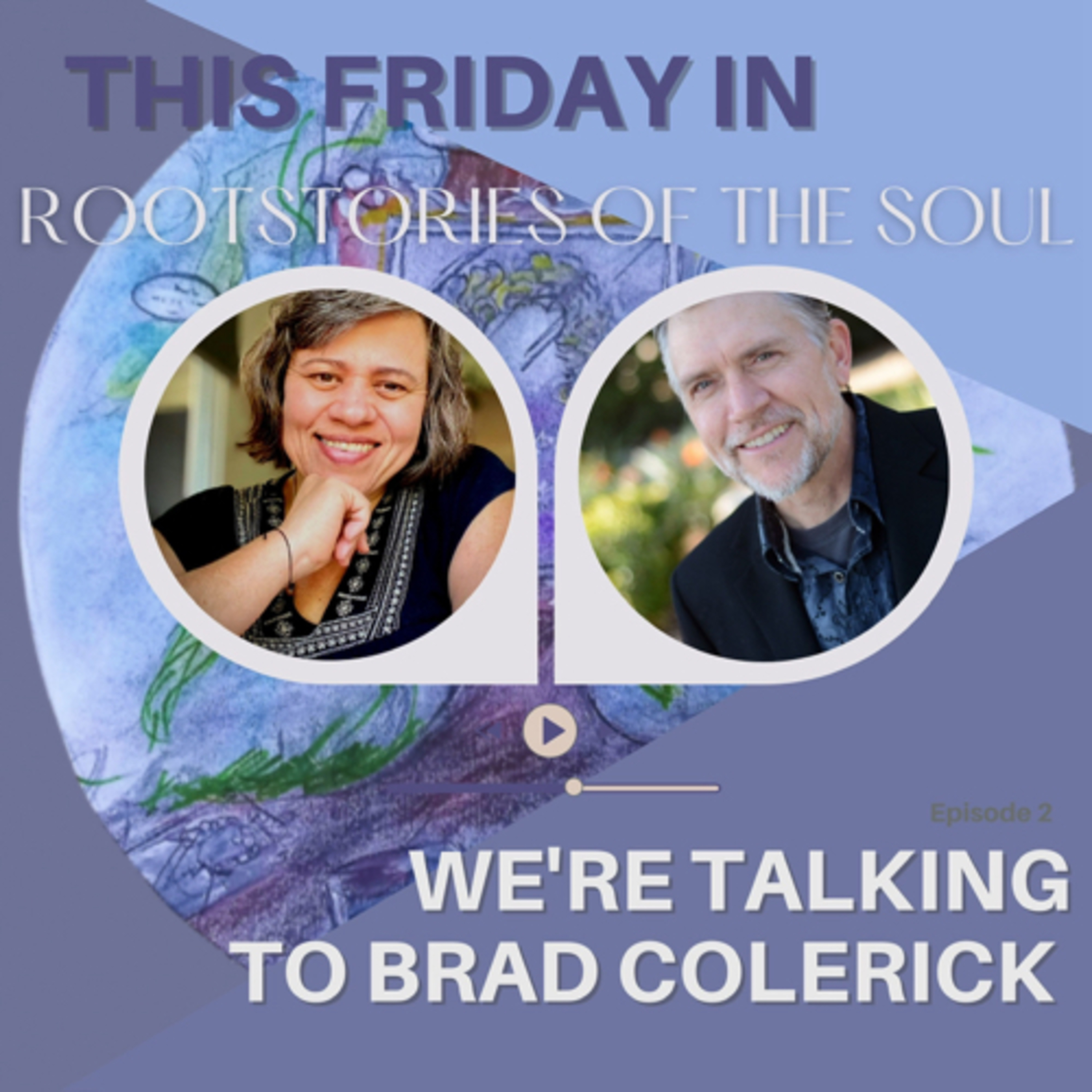 RootStories of the Soul: Soulful Talks with Ximena