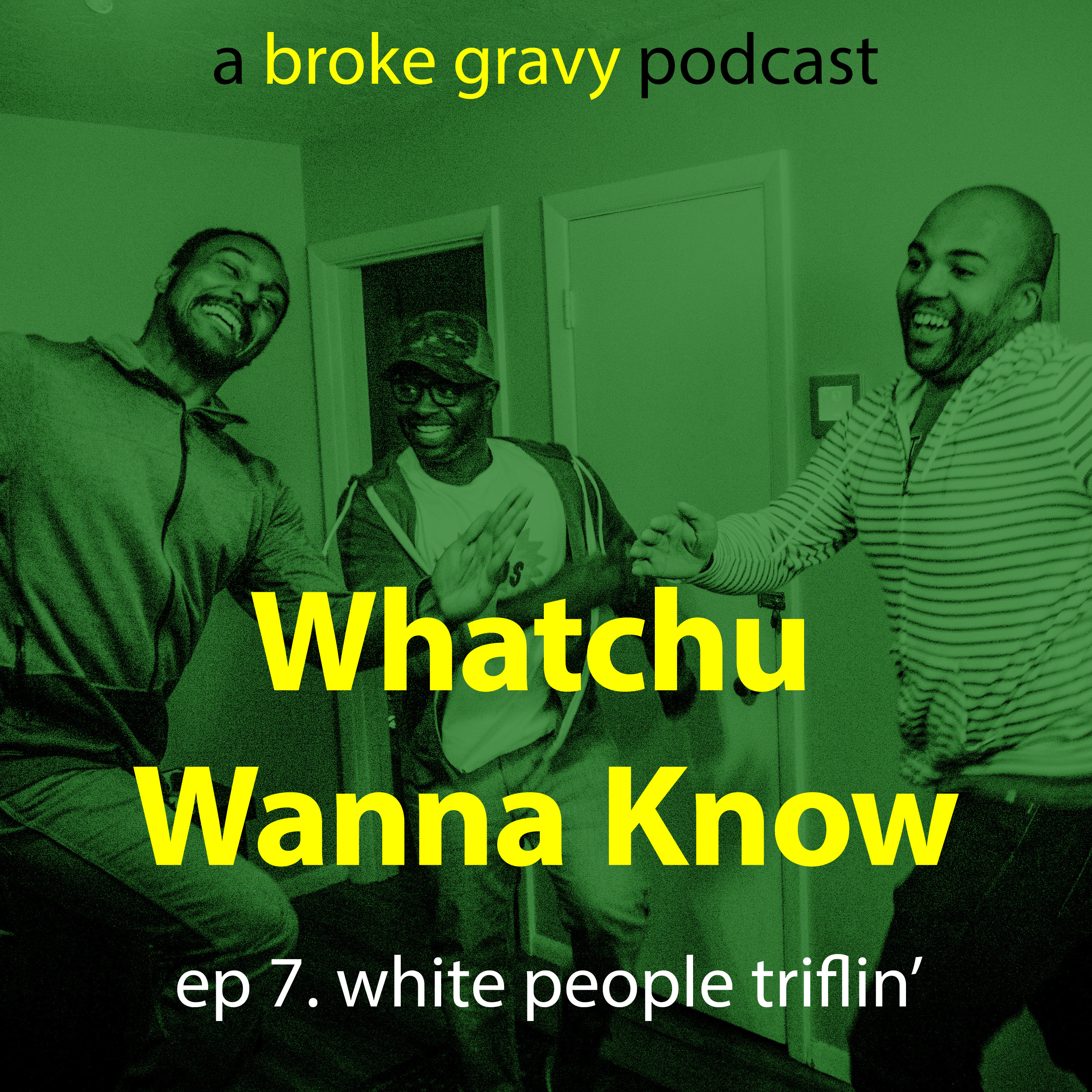 White People Triflin' episode artwork