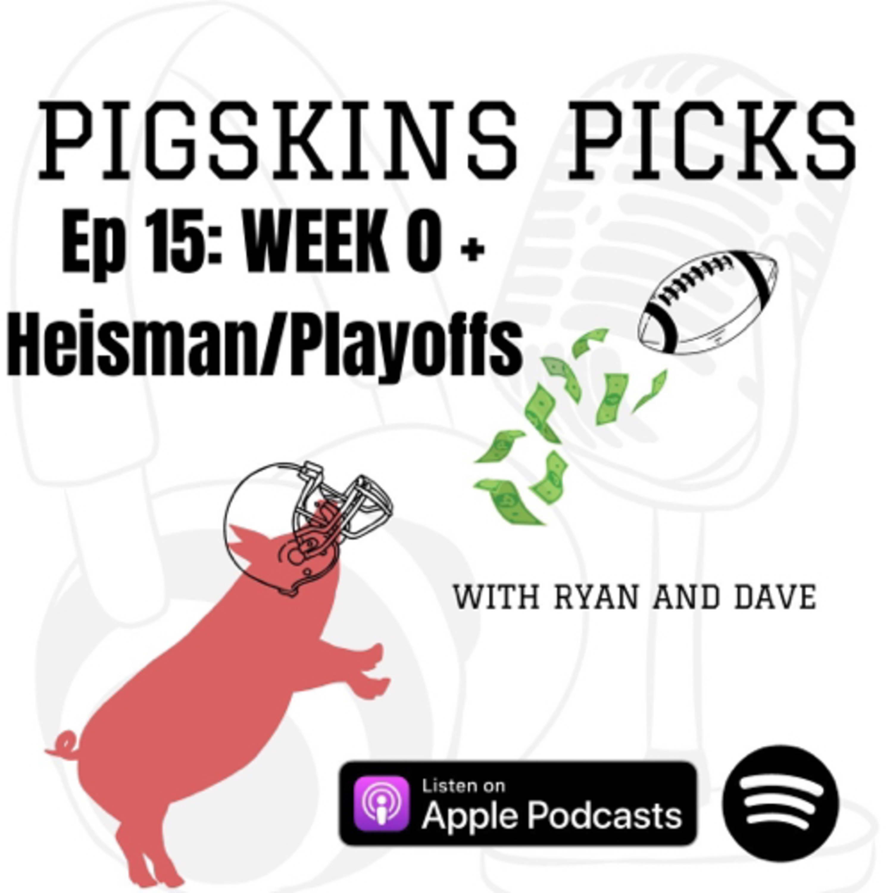 Pigskins Picks with Ryan and Dave