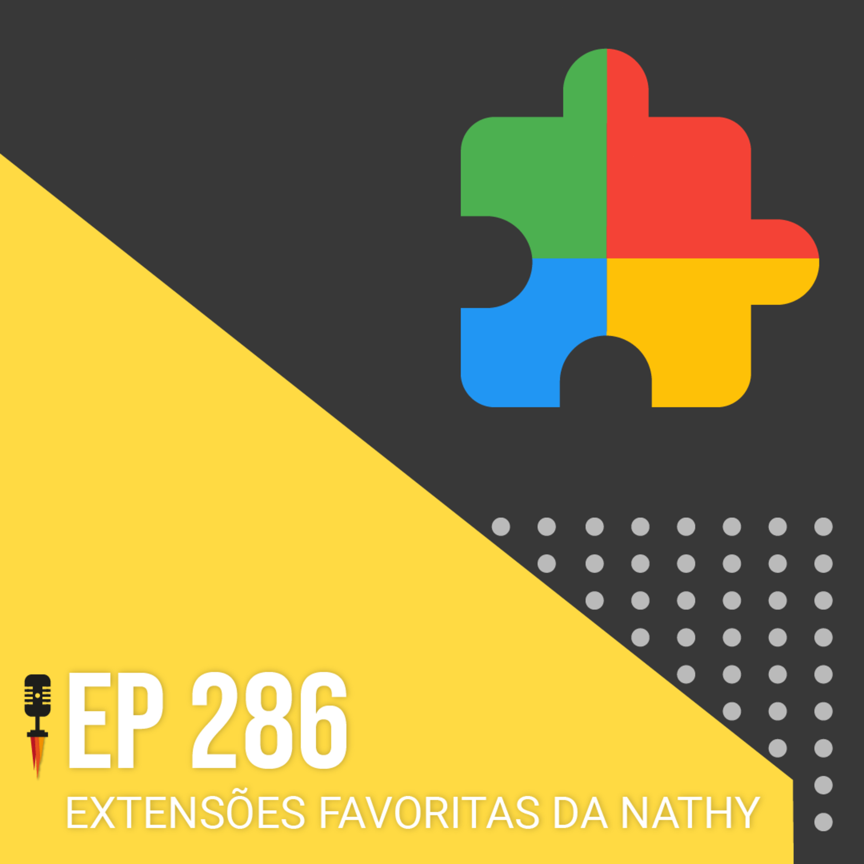 #286 - Extensões Favoritas da Nathy - Rapidão Digital (parte 1 de 2) episode artwork