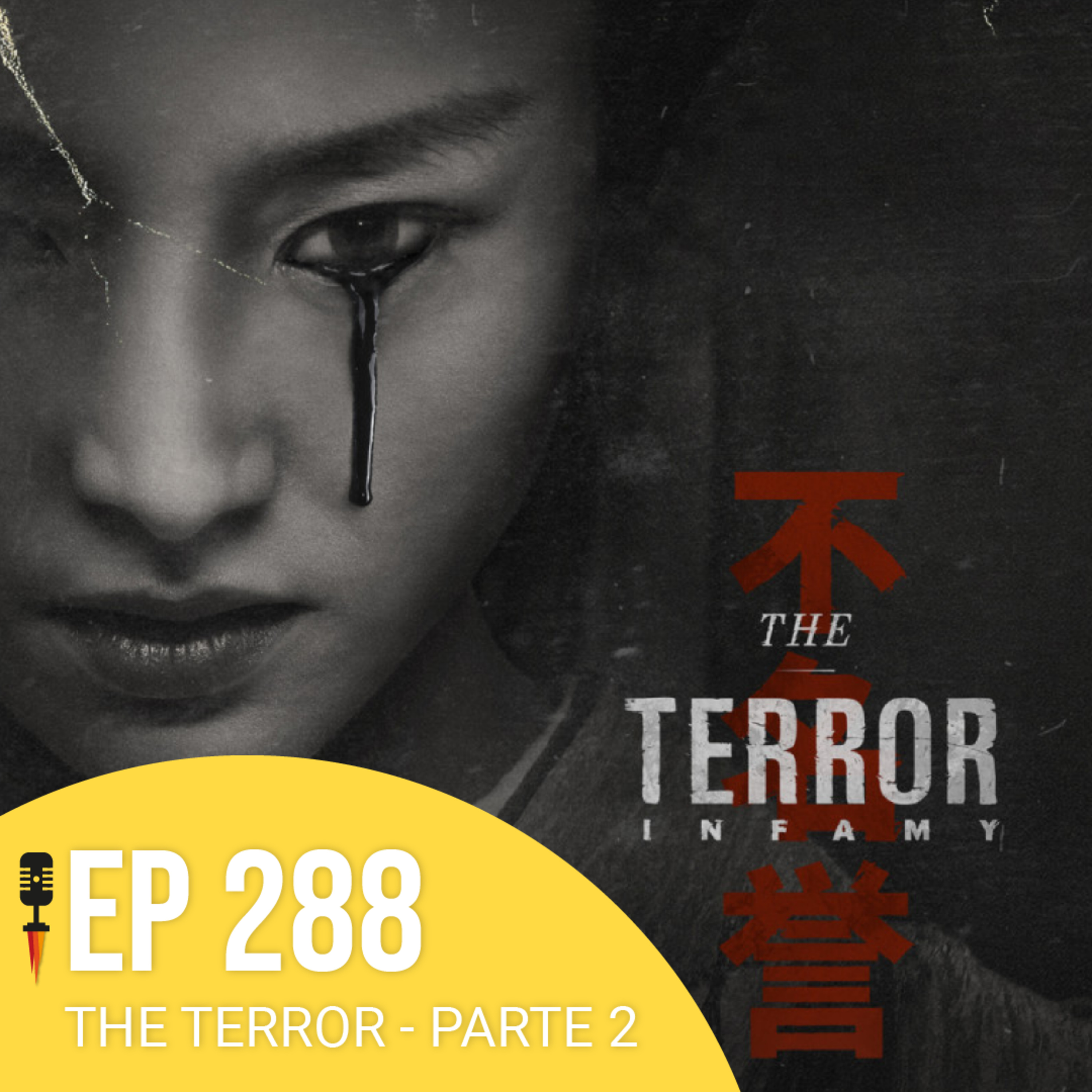 #288 - The Terror (Parte 2) - Rapidão Séries de TV episode artwork