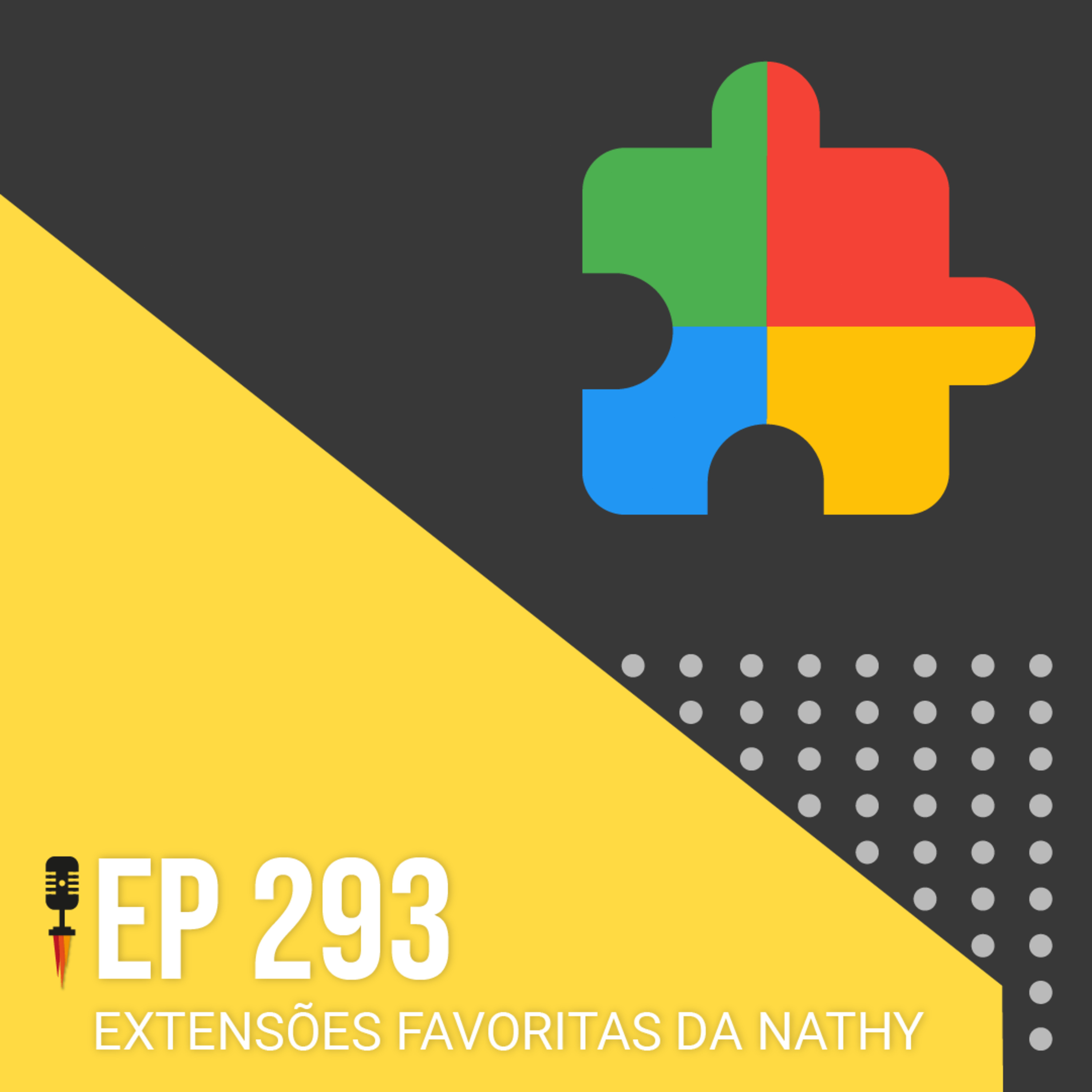 #293 - Extensões Favoritas da Nathy - Rapidão Digital (parte 2 de 2) episode artwork
