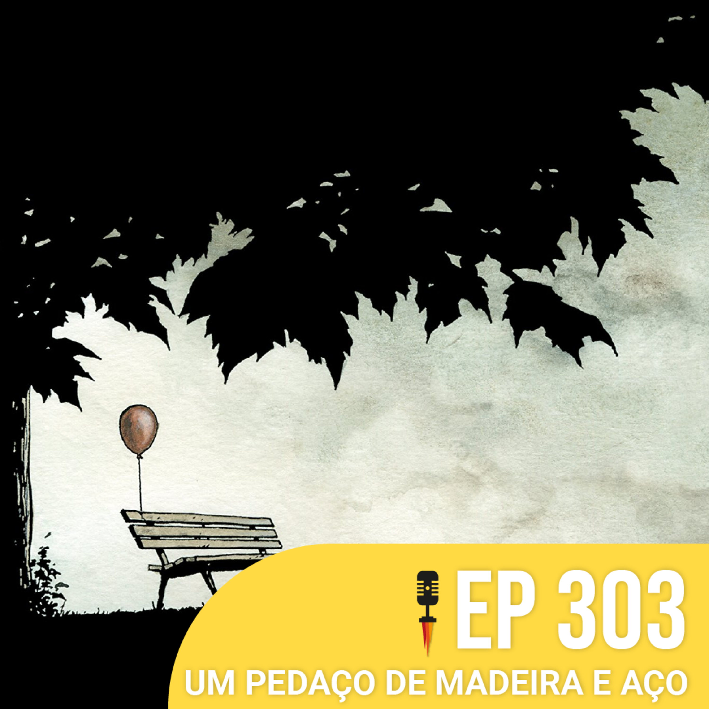 #303 - Um Pedaço de Madeira e Aço - Rapidão Livros e HQs episode artwork