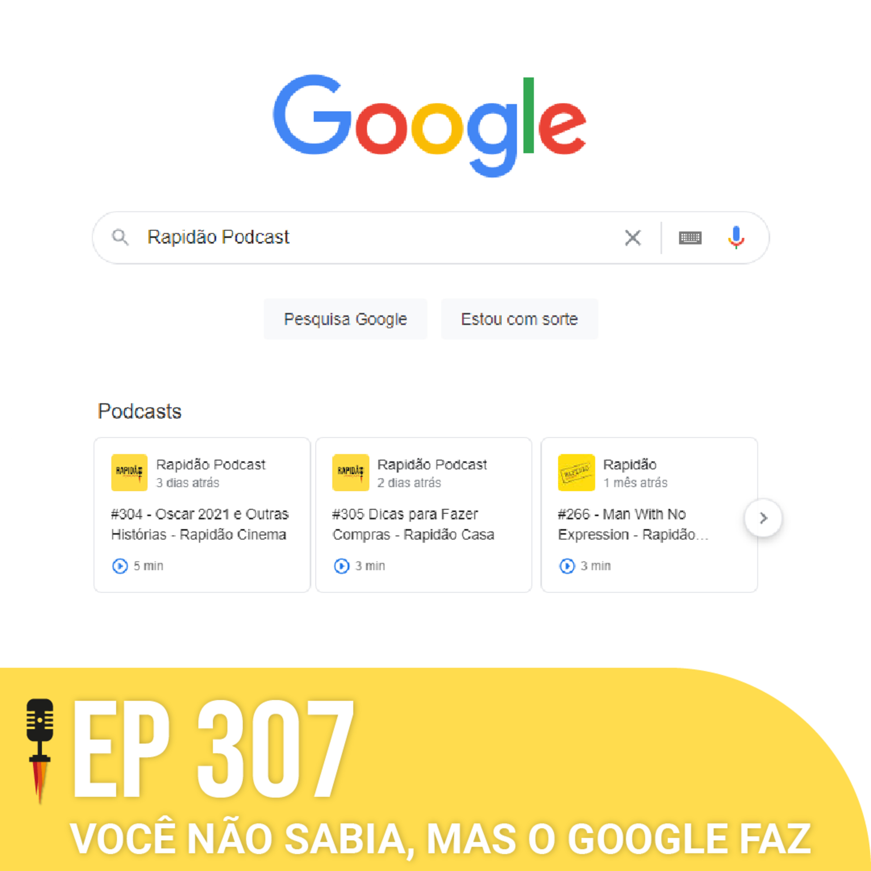 #307 - Você não sabia, mas o Google faz - Rapidão Digital episode artwork