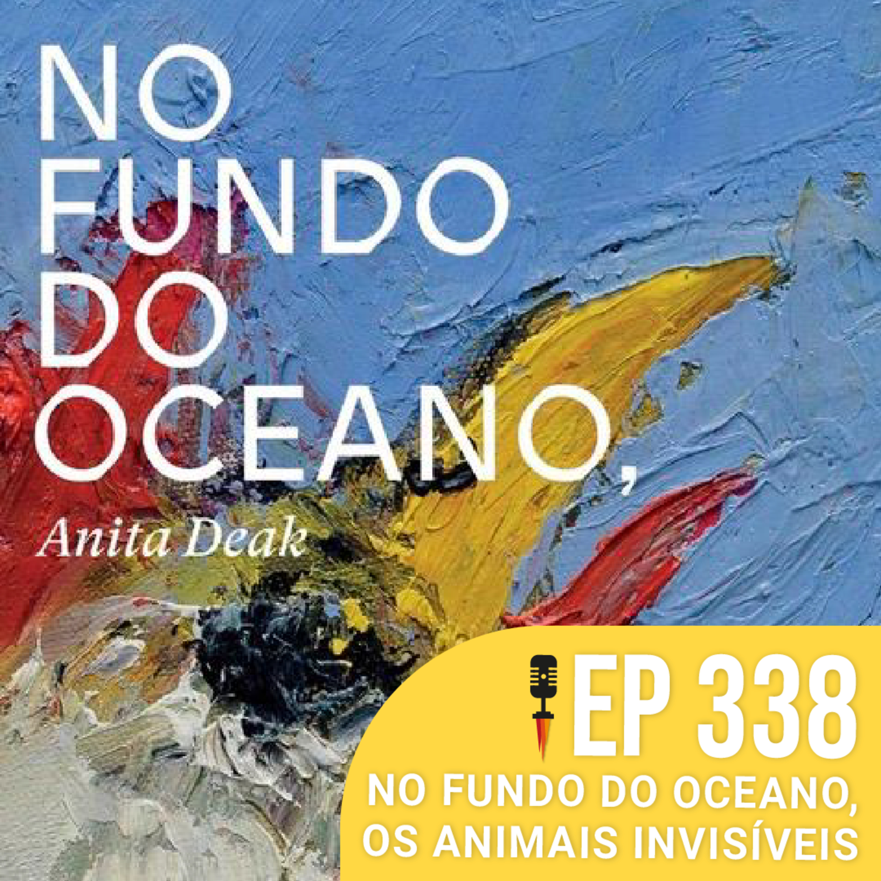 #338 No Fundo do Oceano, os Animais Invisíveis - Rapidão Livros e HQs