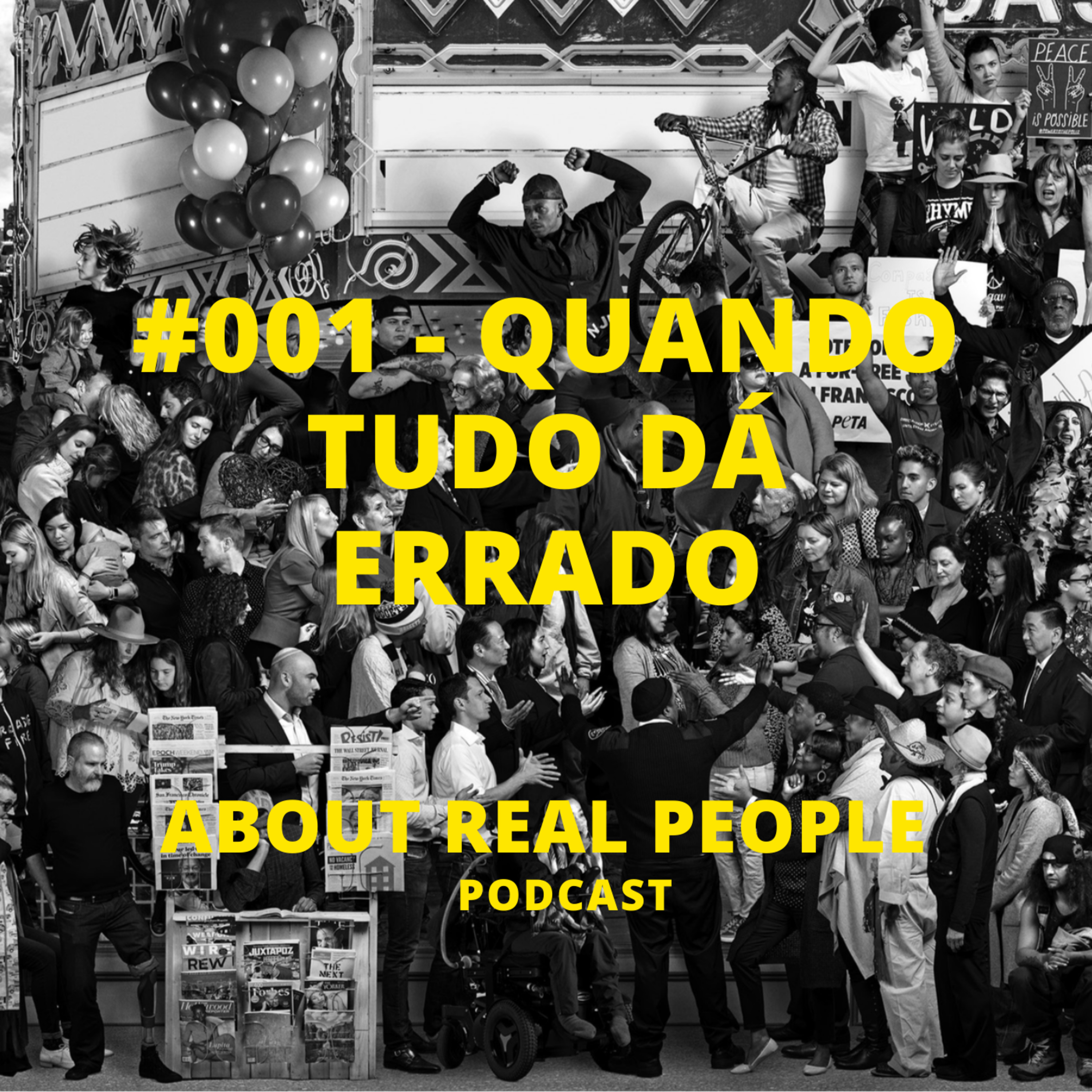 #001 - quando tudo dá errado