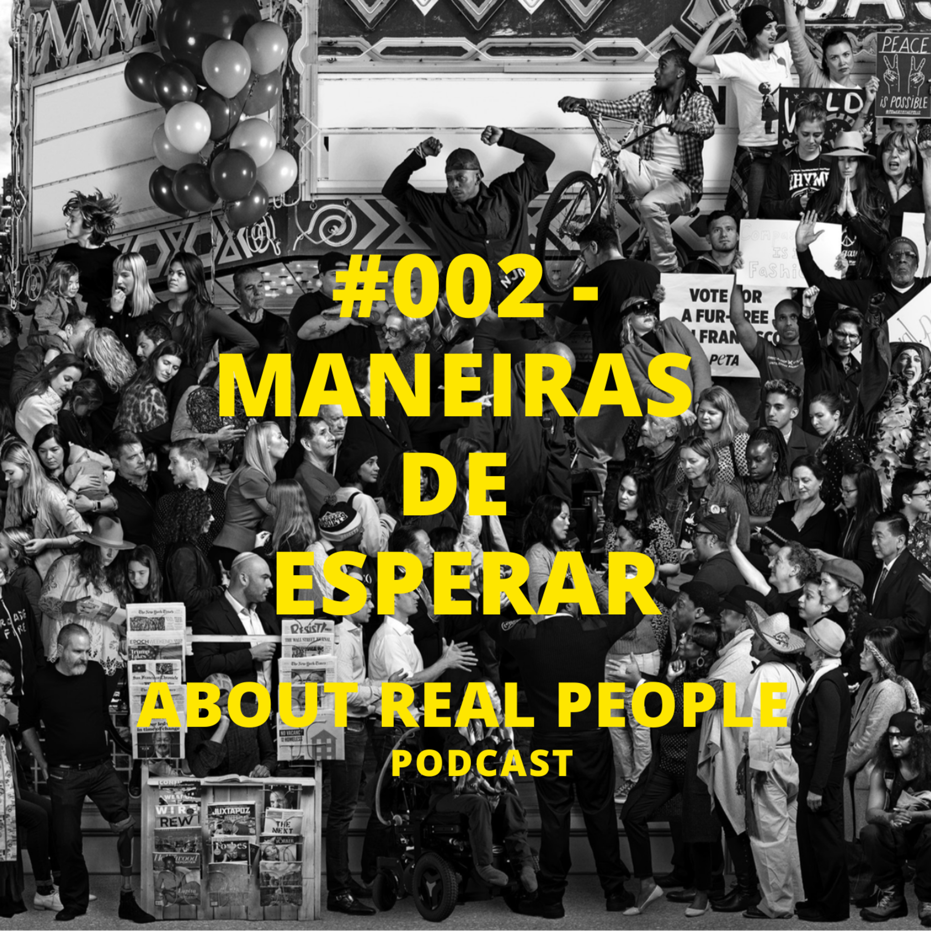 #002 - maneiras de esperar