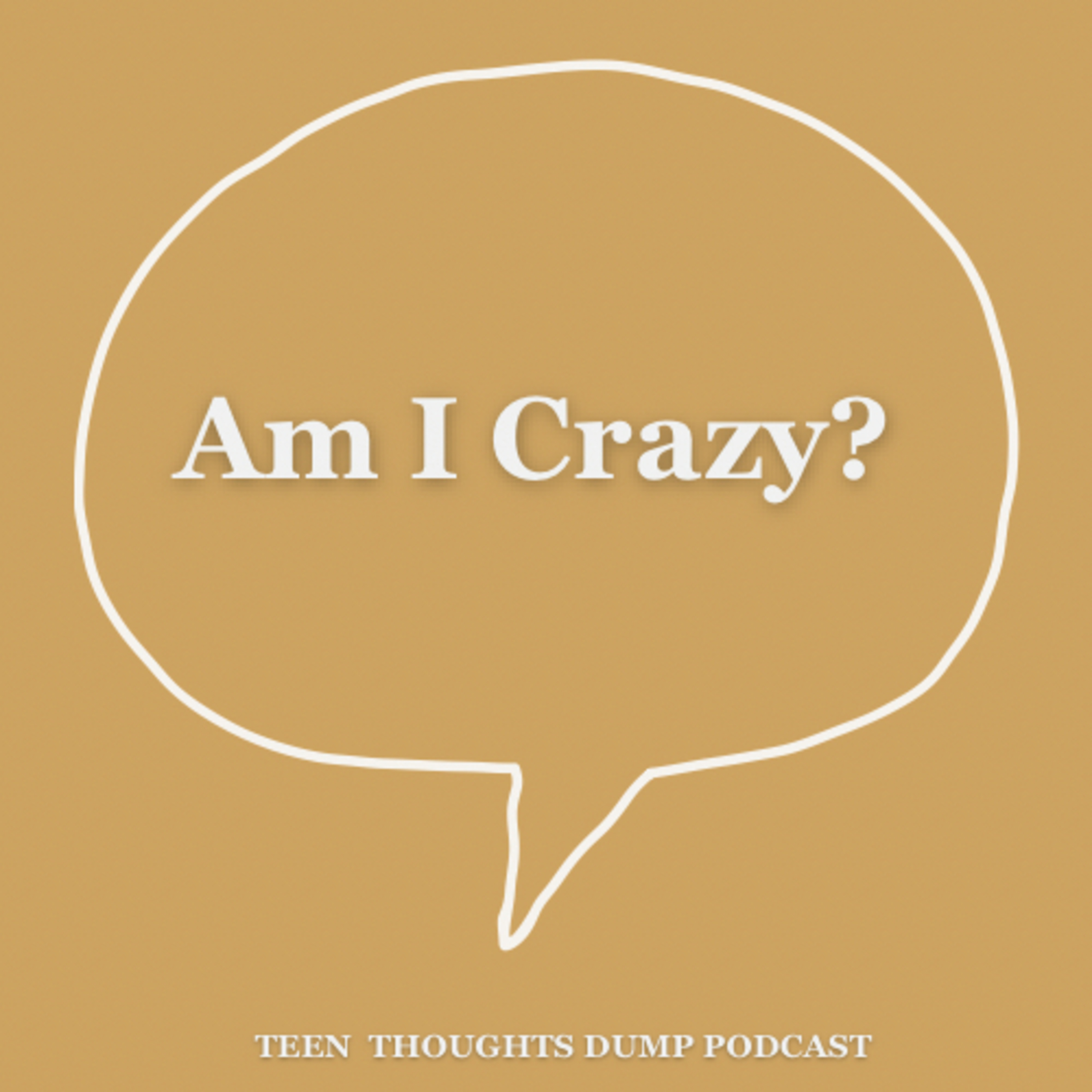 Teen Thoughts Dump