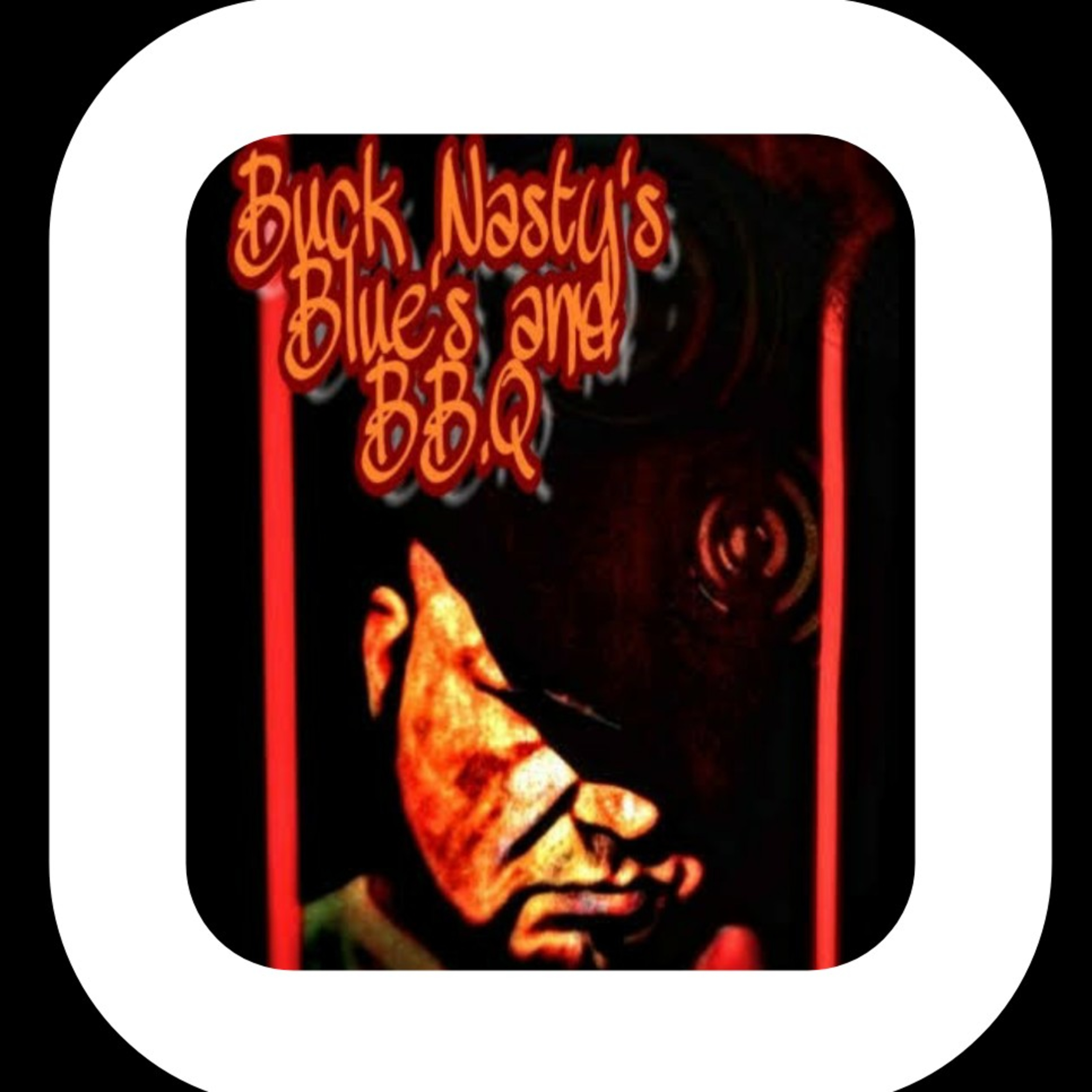 Buck Nasty's Blues & B.B.Q: A History of Smokey America 