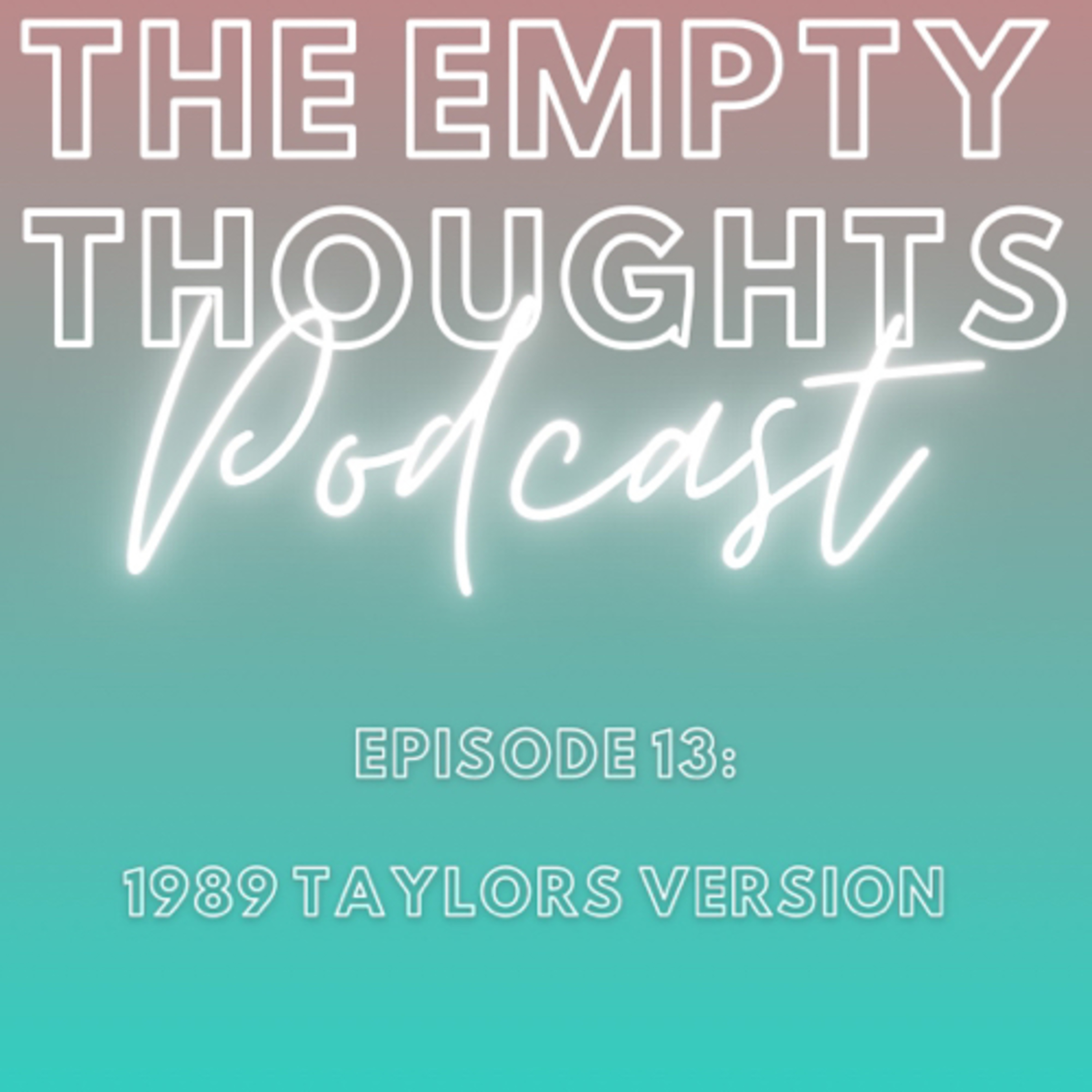 Episode 13: 1989 Taylor’s Version  episode artwork