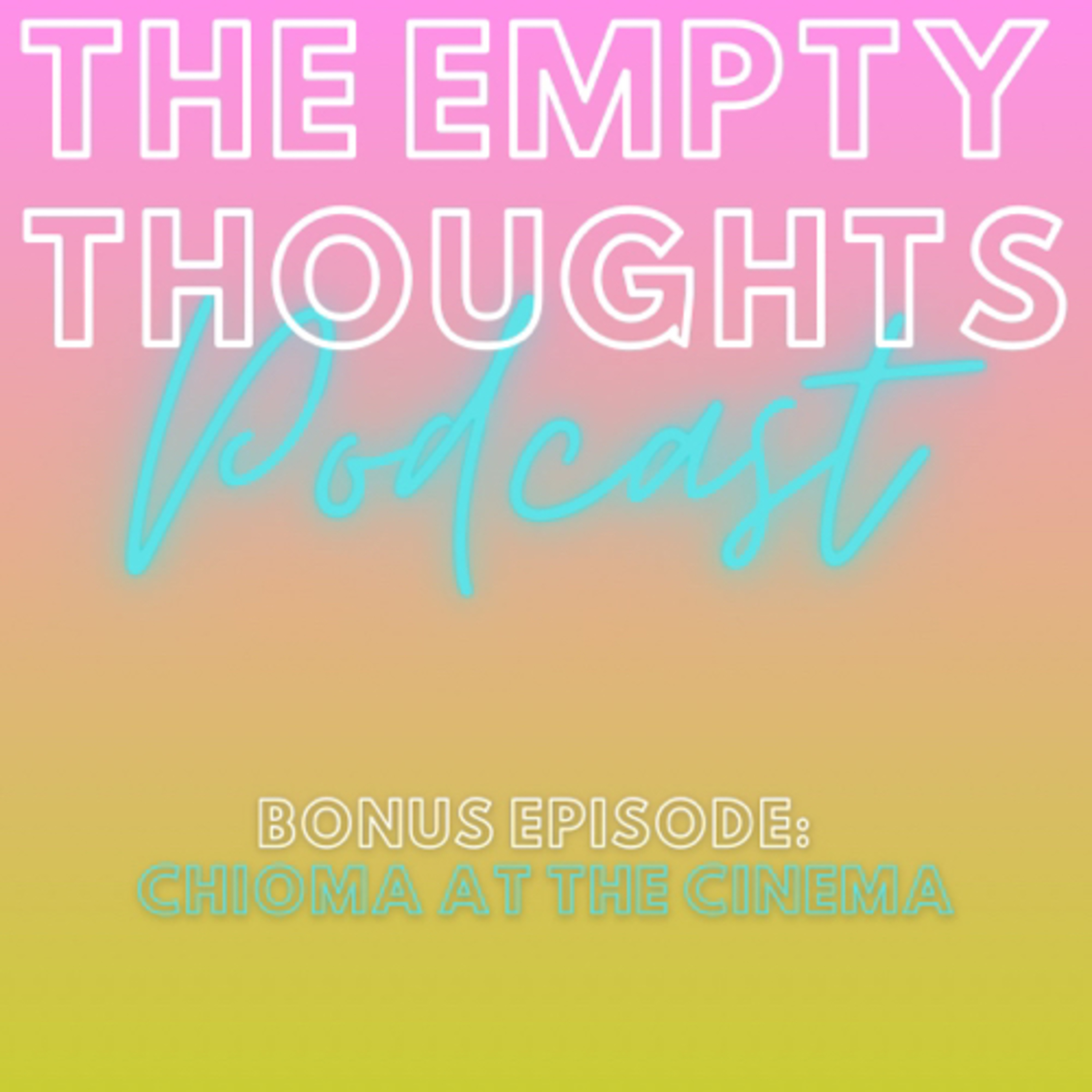 Bonus Episode: Chioma At The Cinema  episode artwork