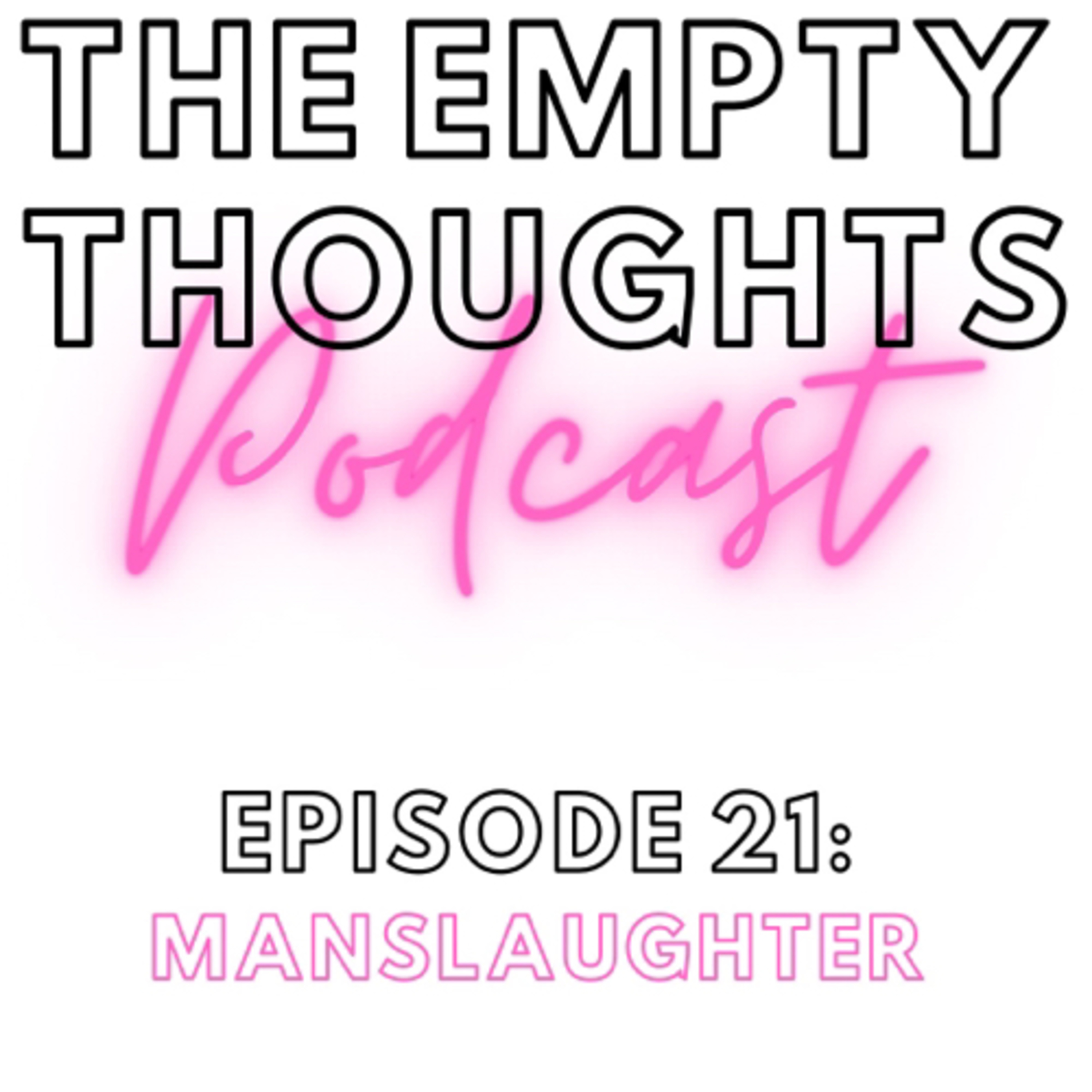 Episode 21: Manslaughter  episode artwork