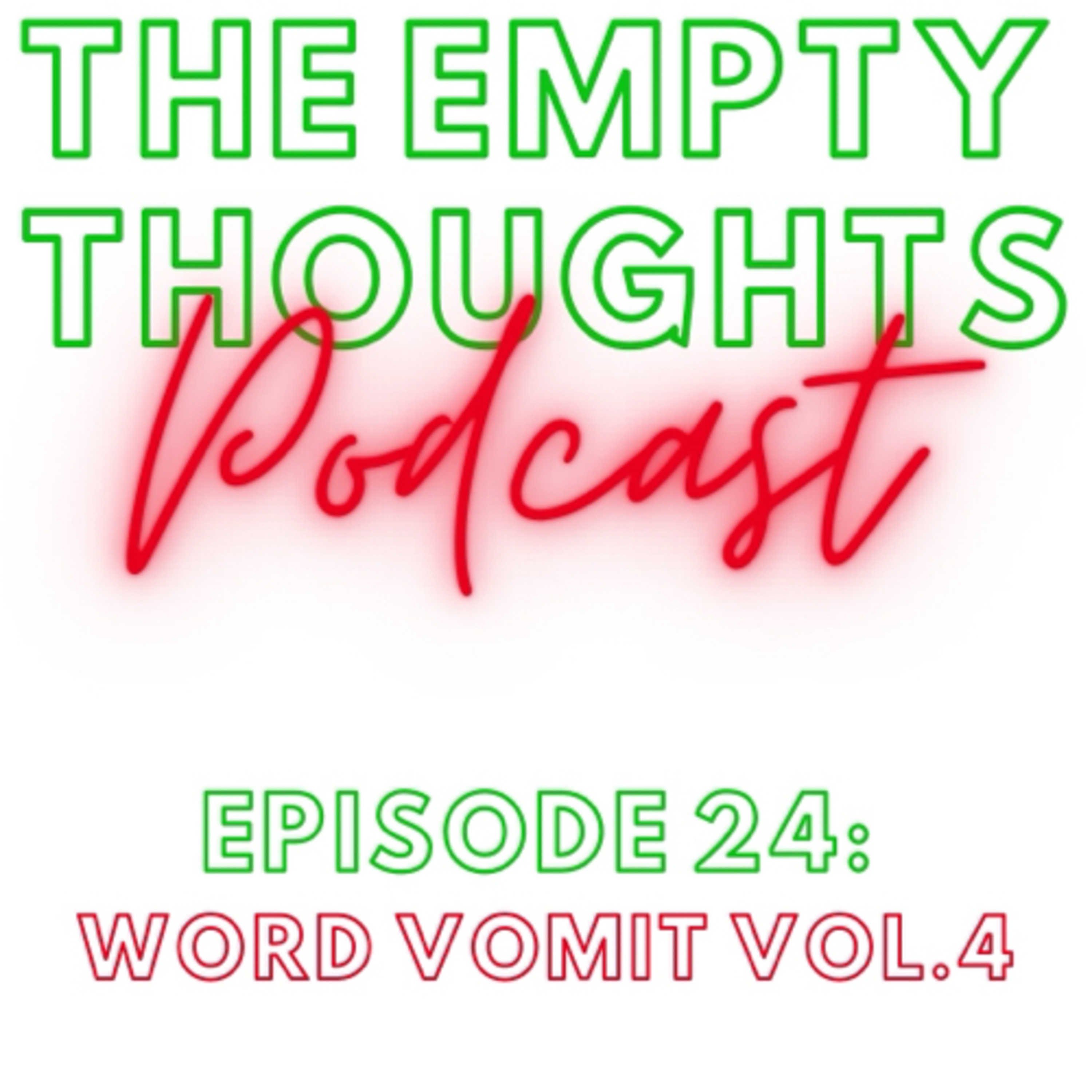 Episode 24: Word Vomit vol. 4  episode artwork