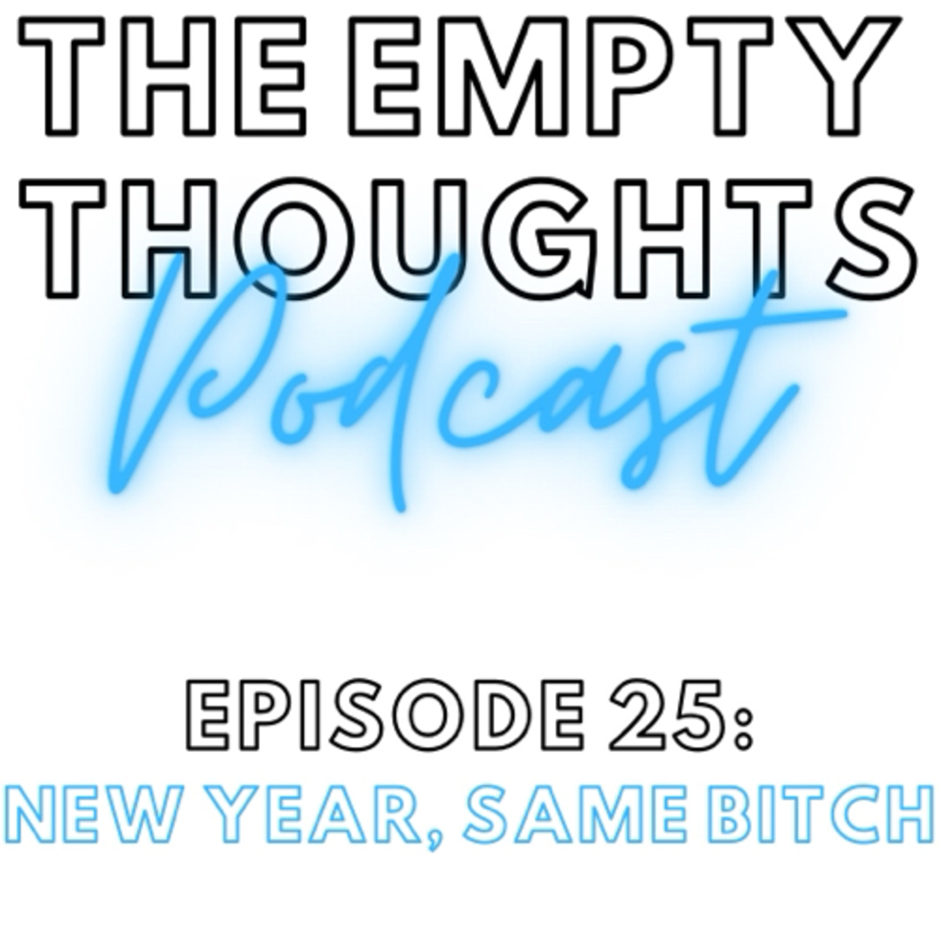 Episode 25: New Year, Same Bitch episode artwork