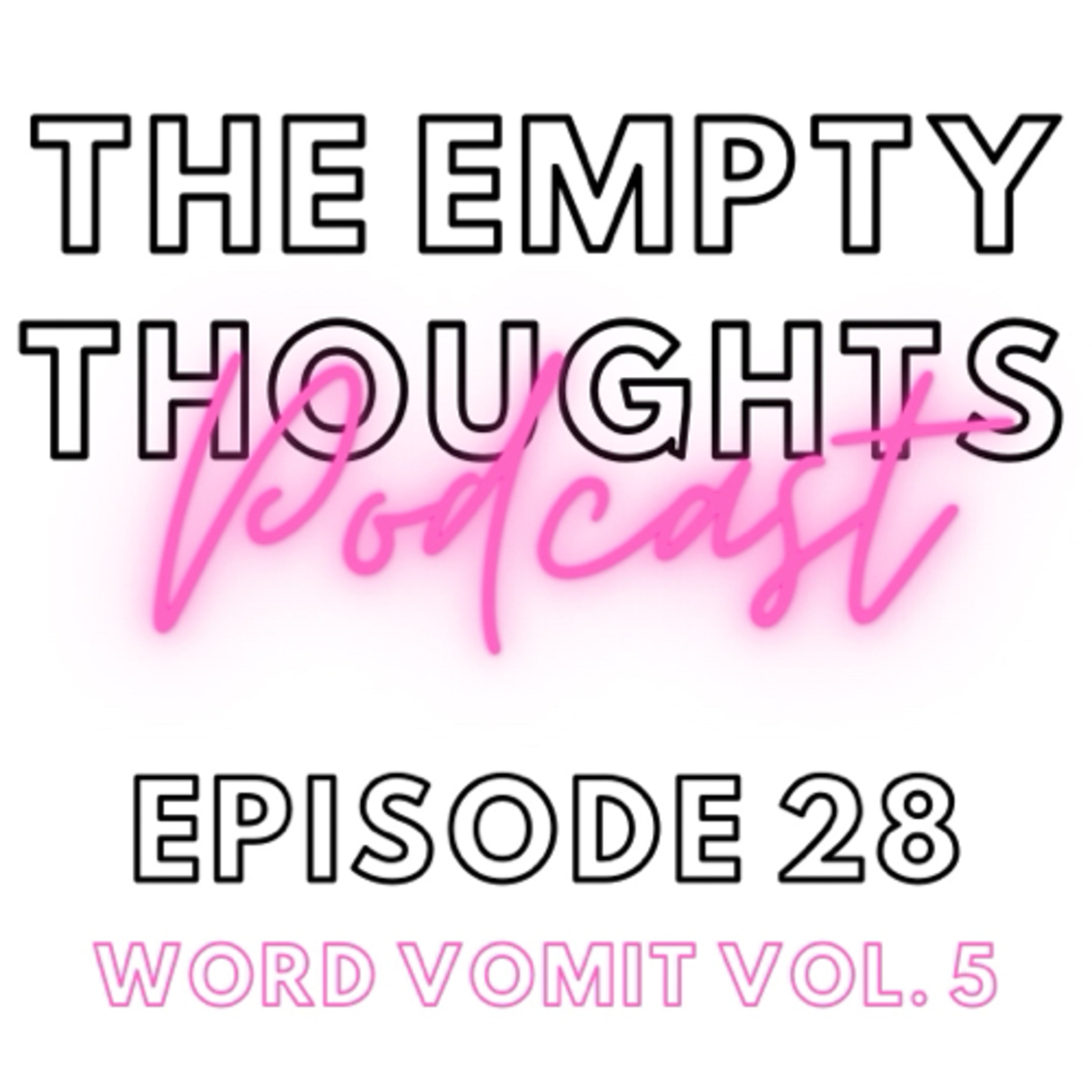 Episode 28: Word Vomit Vol. 5 episode artwork