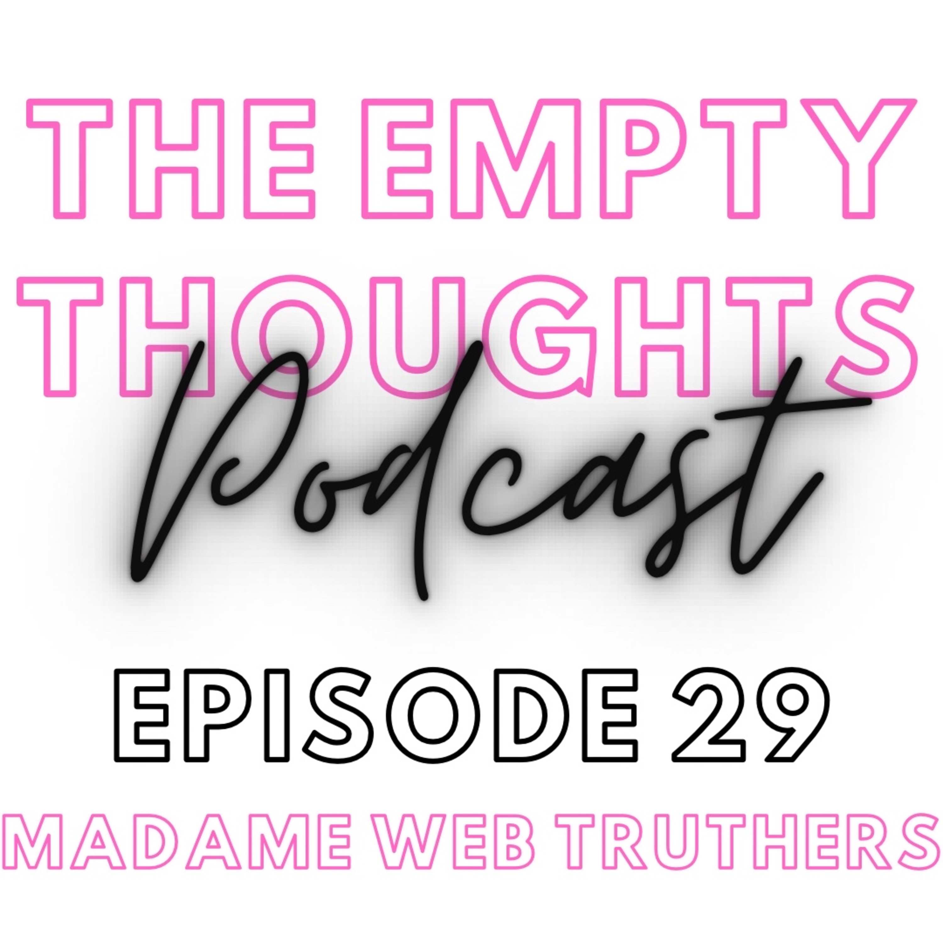 Episode 29: Madame Web Truthers  episode artwork