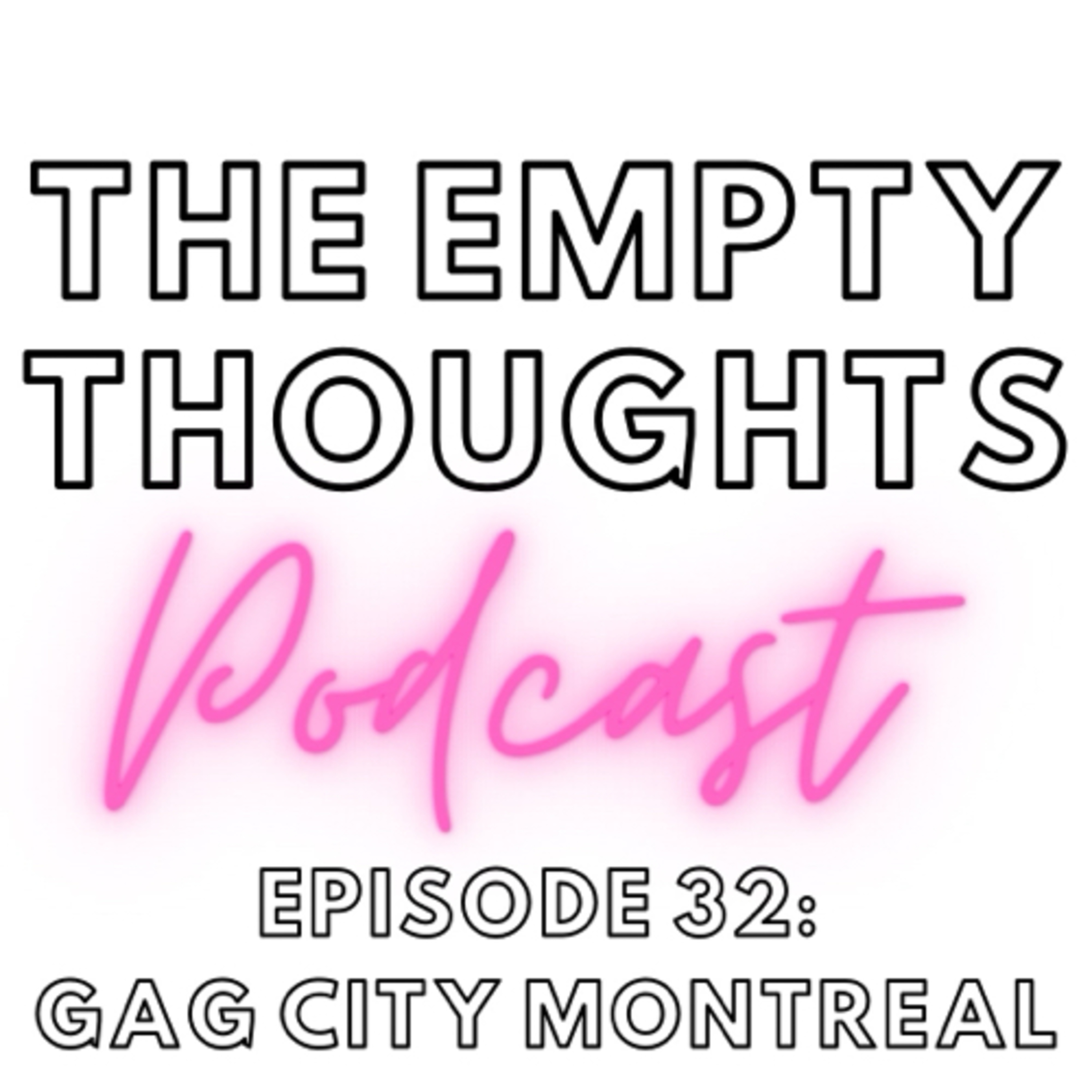 Episode 32: Gag City Montreal  episode artwork