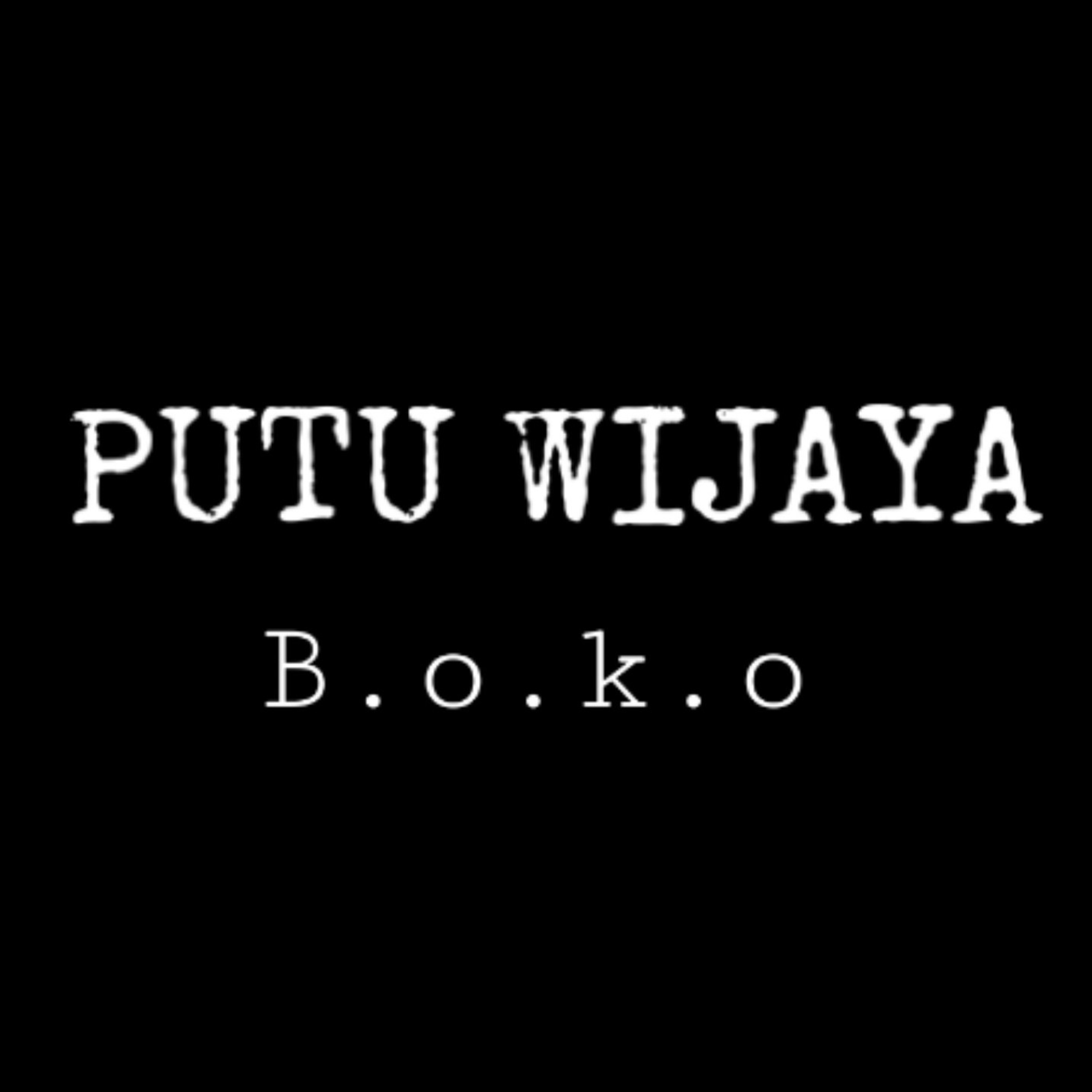 Episode Membacakan CERPEN- PUTU WIJAYA (BOKO) Episode Membacakan CERPEN- PUTU WIJAYA (BOKO)