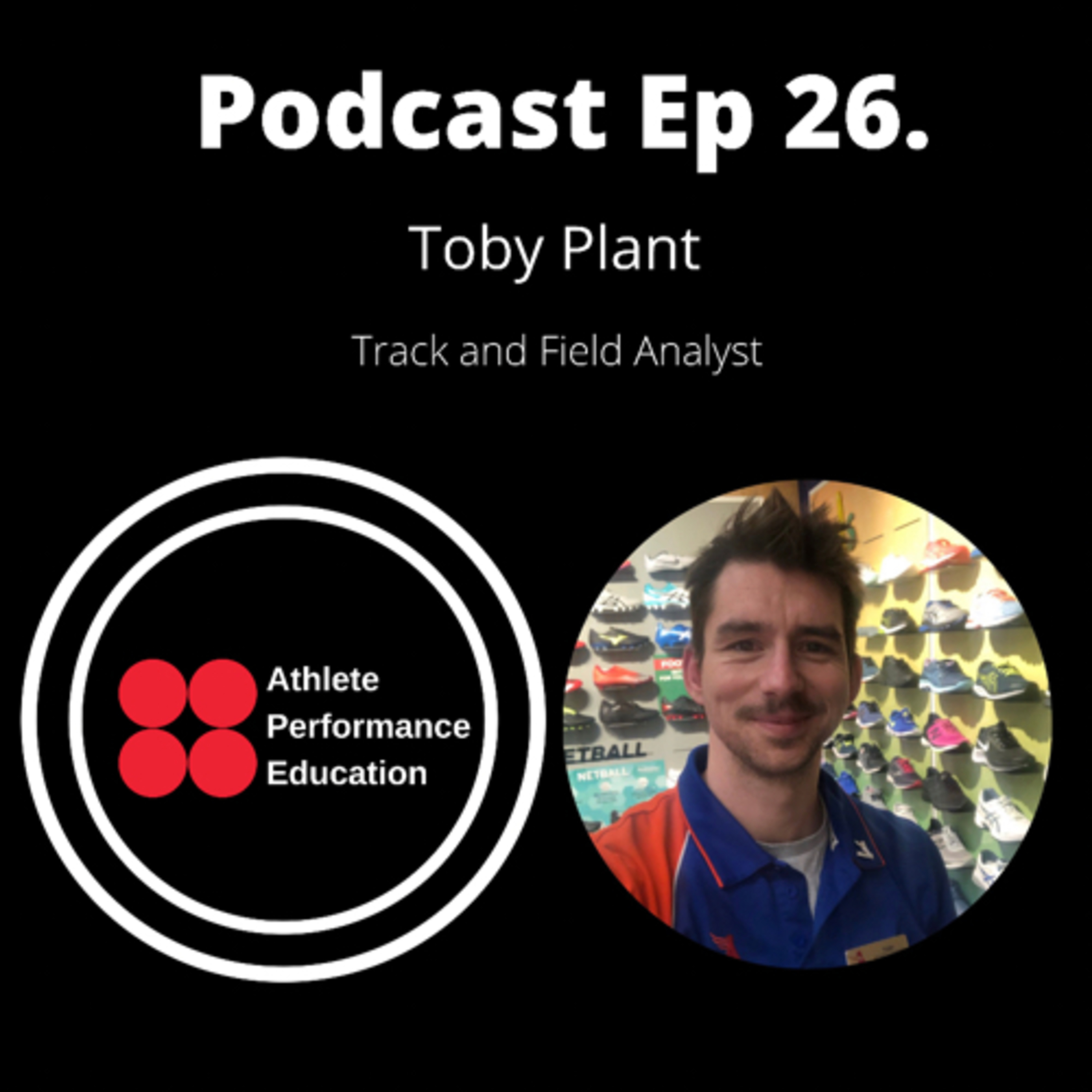 Ep 27. Tokyo 2020 (21) with Track and Field Analyst Toby Plant