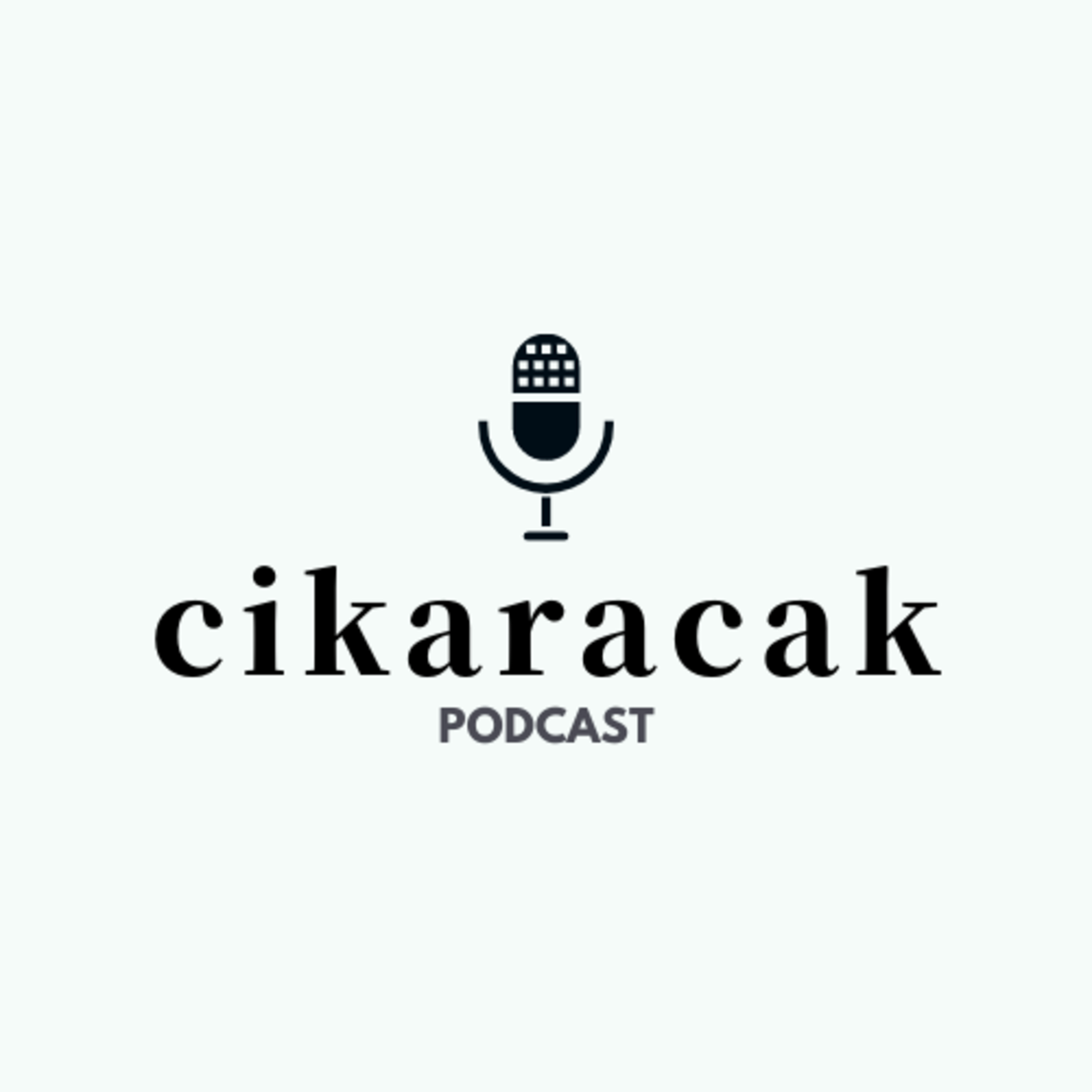 Cikaracak Podcast