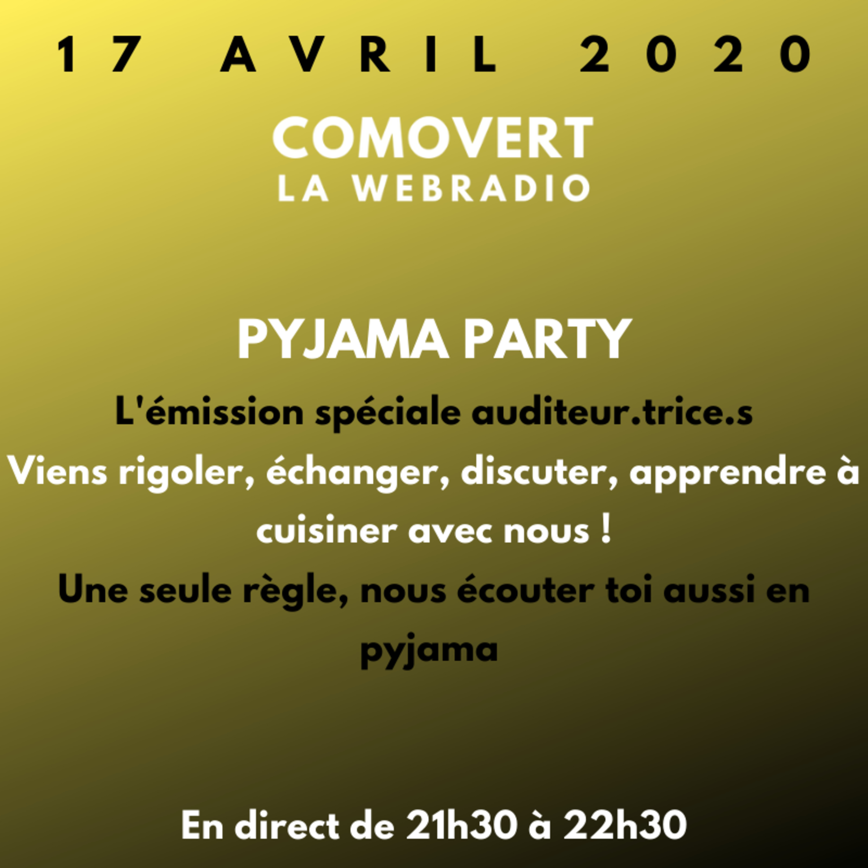 PYJAMA PARTY #1 - CoMoVert - La Web Radio - 17 avril 2020