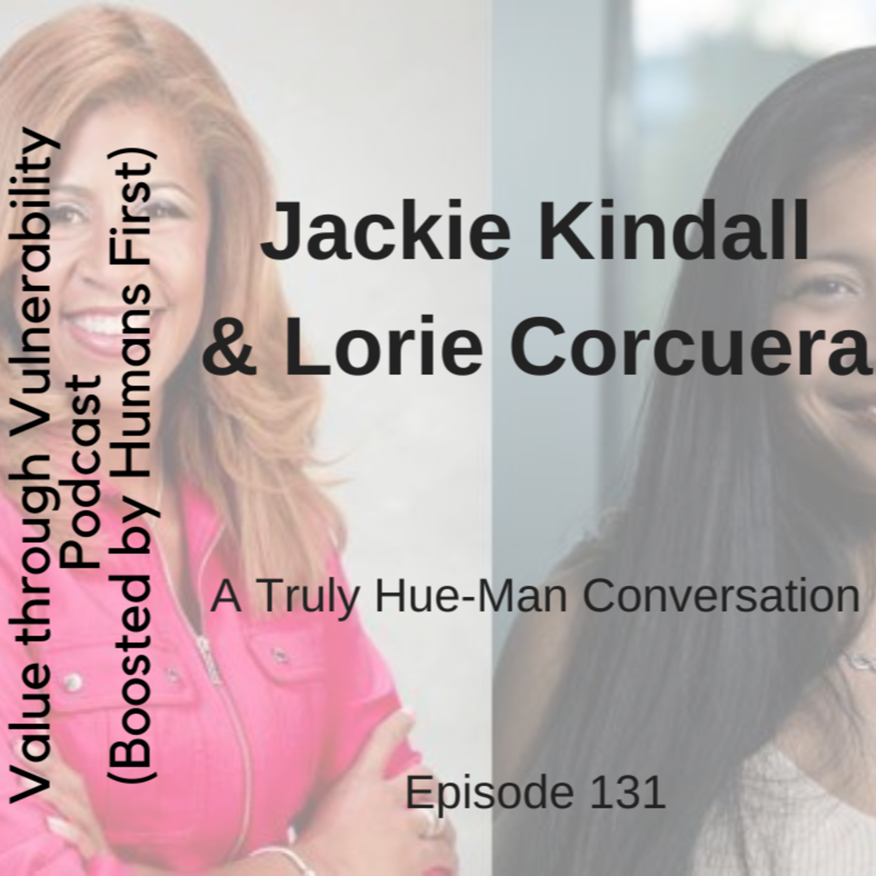 Value through Vulnerability podcast from HEXO Change