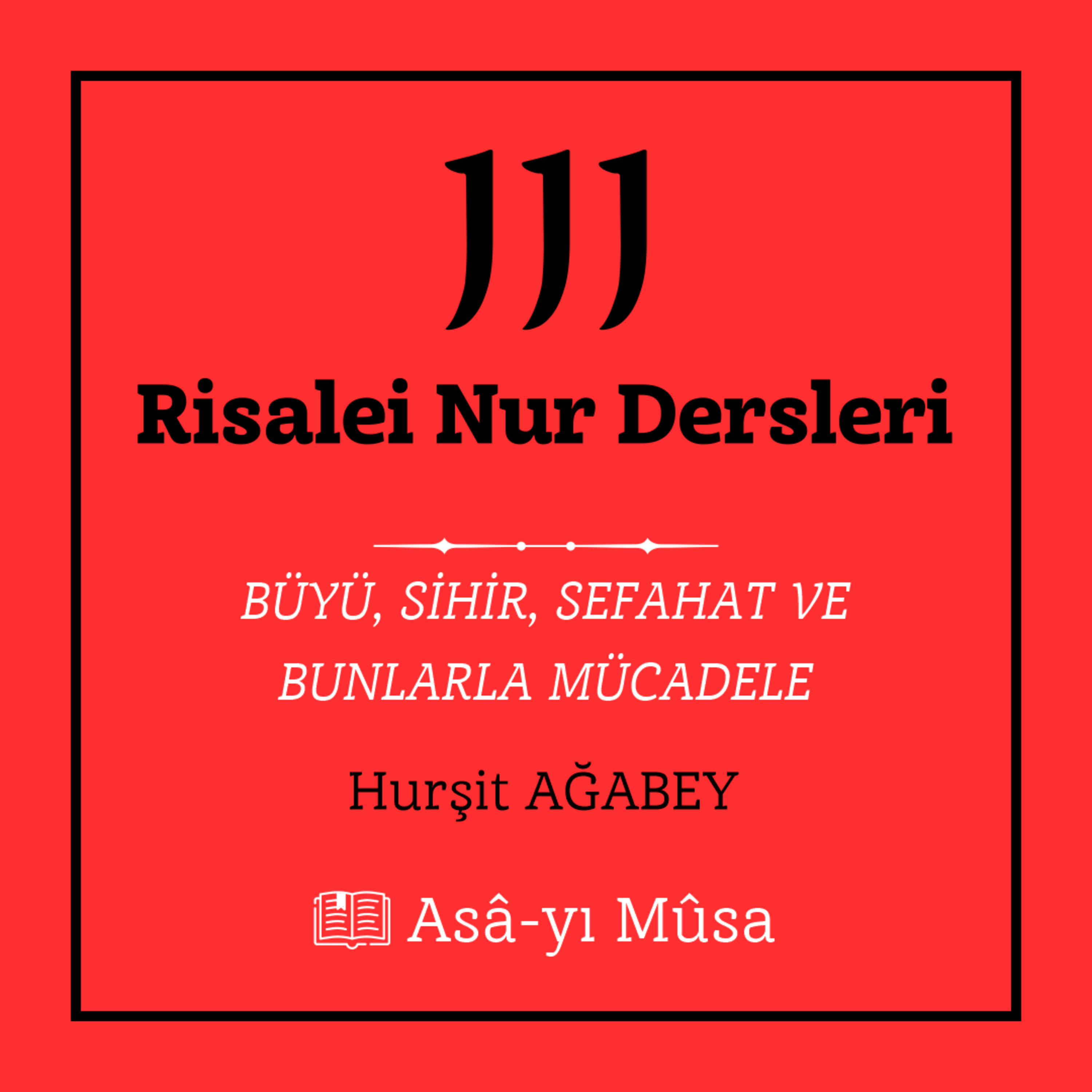 111 Risalei Nur Dersleri