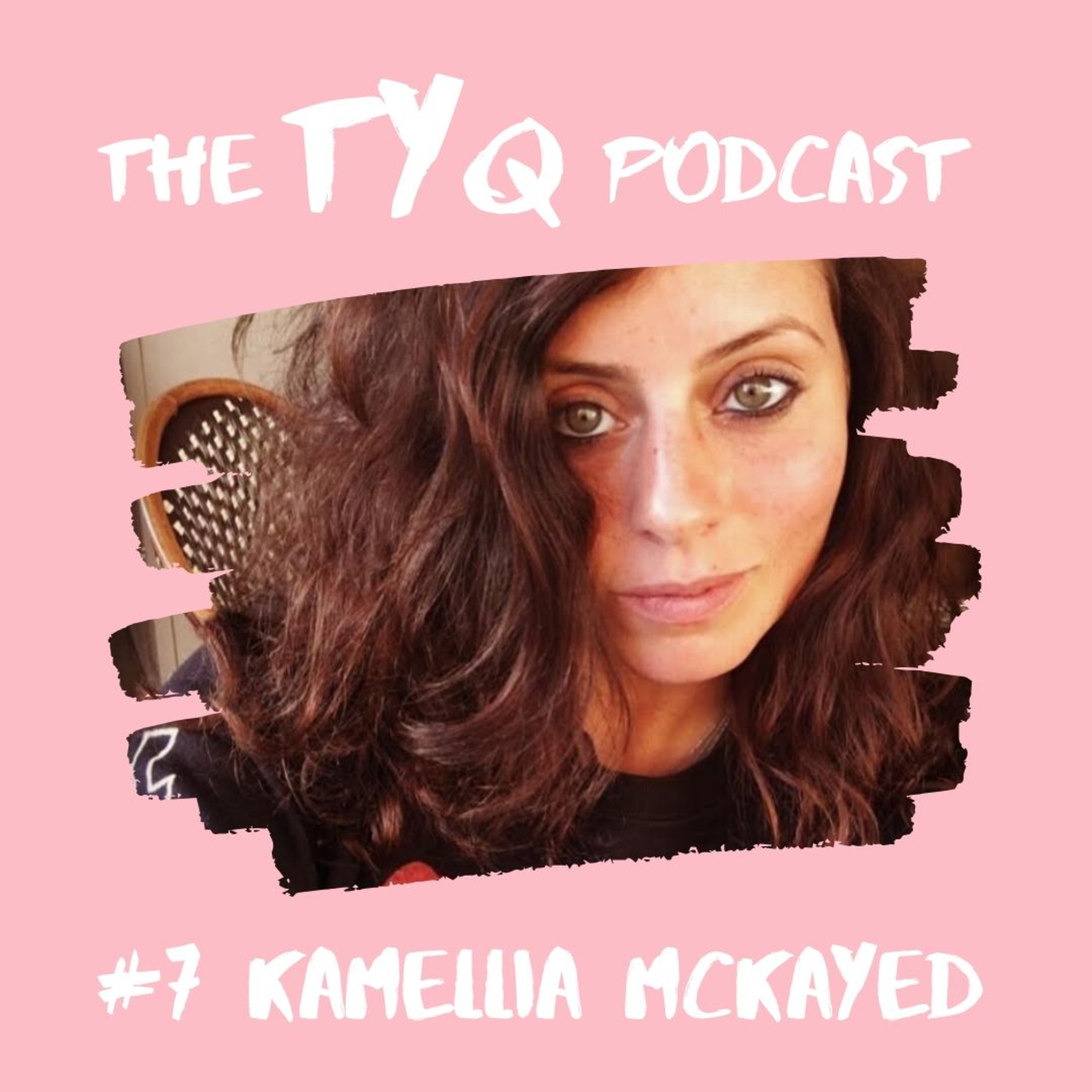 #7 Kamellia McKayed episode artwork