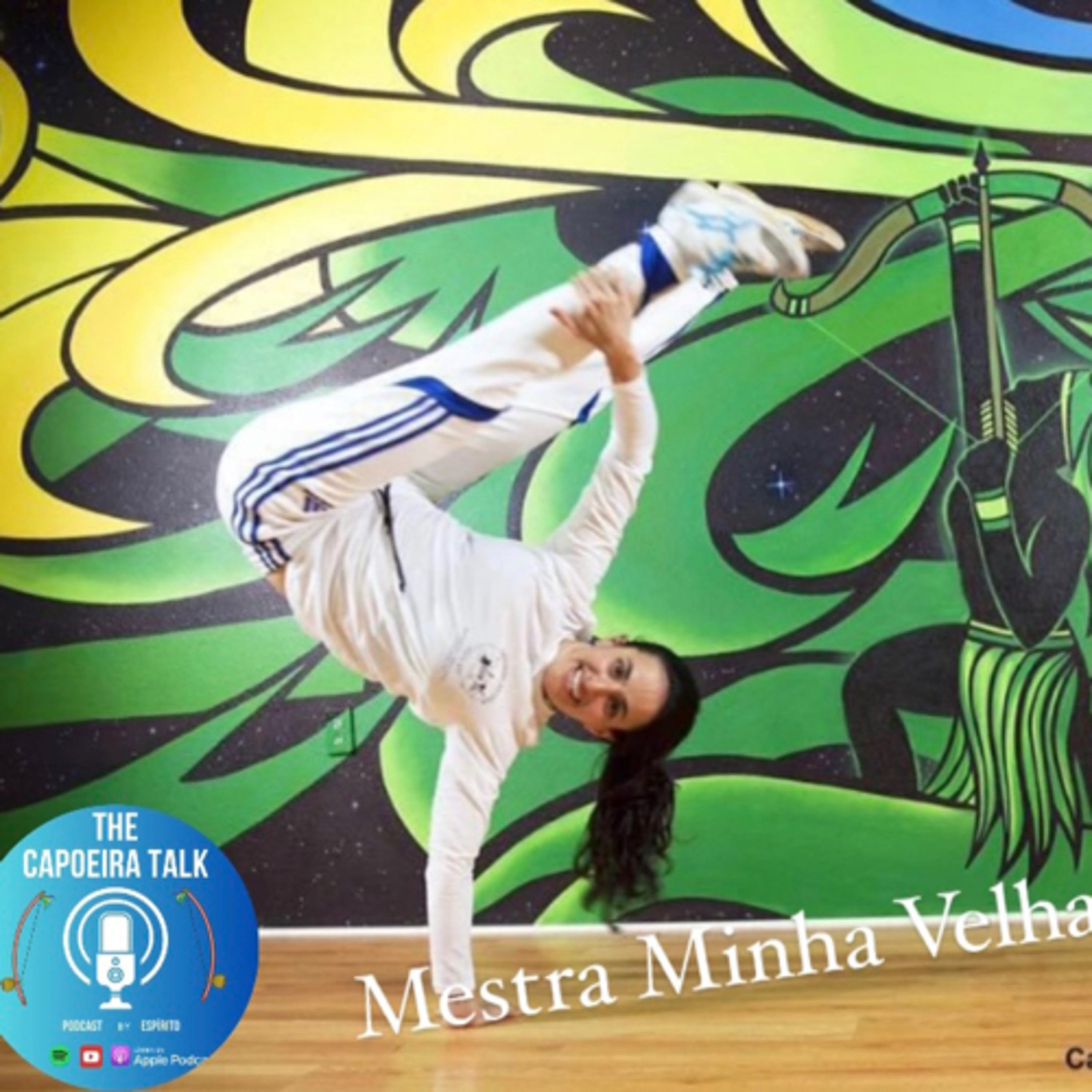 Ep. 05 - Mestra Minha Velha // Capoeira Batuque episode artwork
