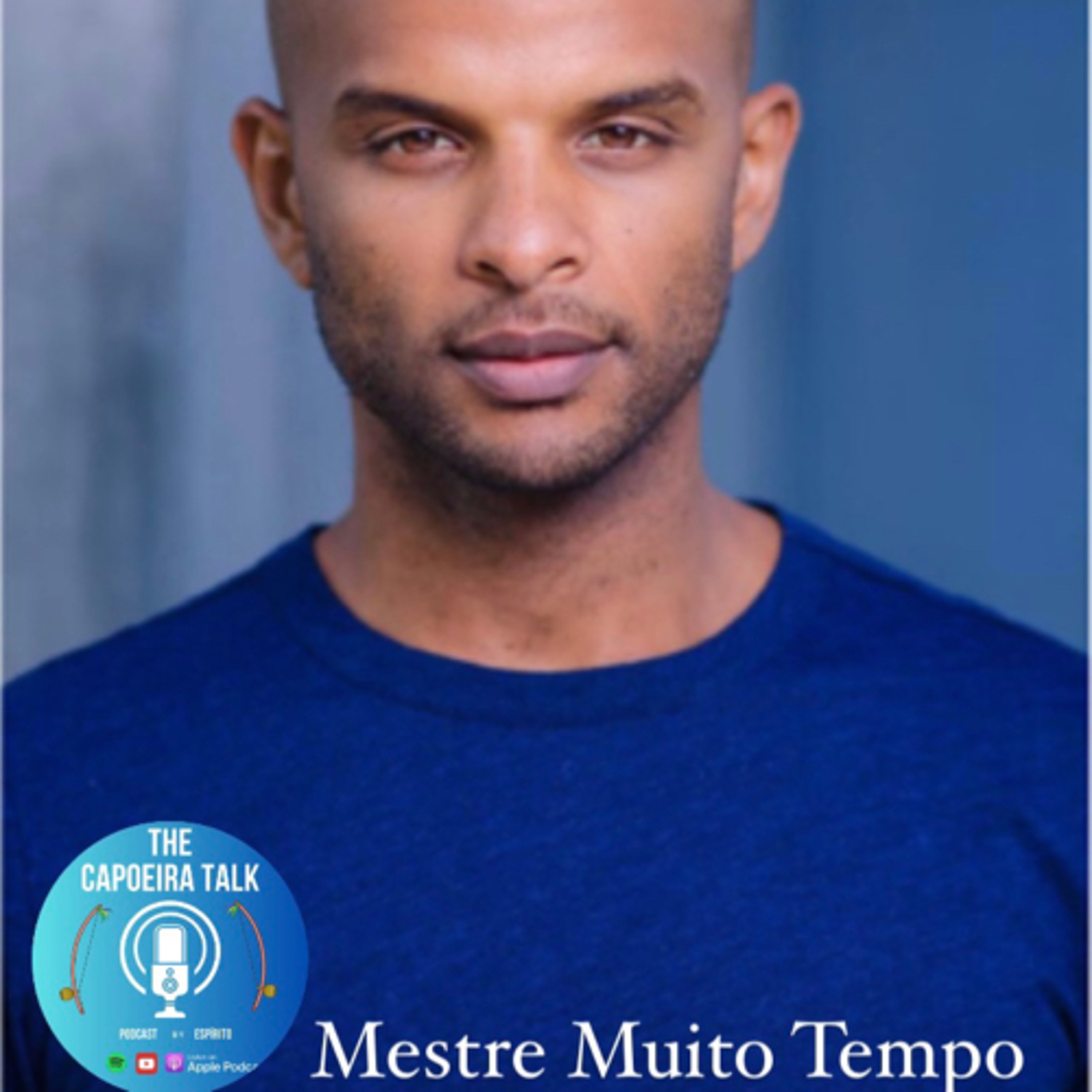 Ep. 01 - Mestre Muito Tempo // Capoeira Batuque episode artwork