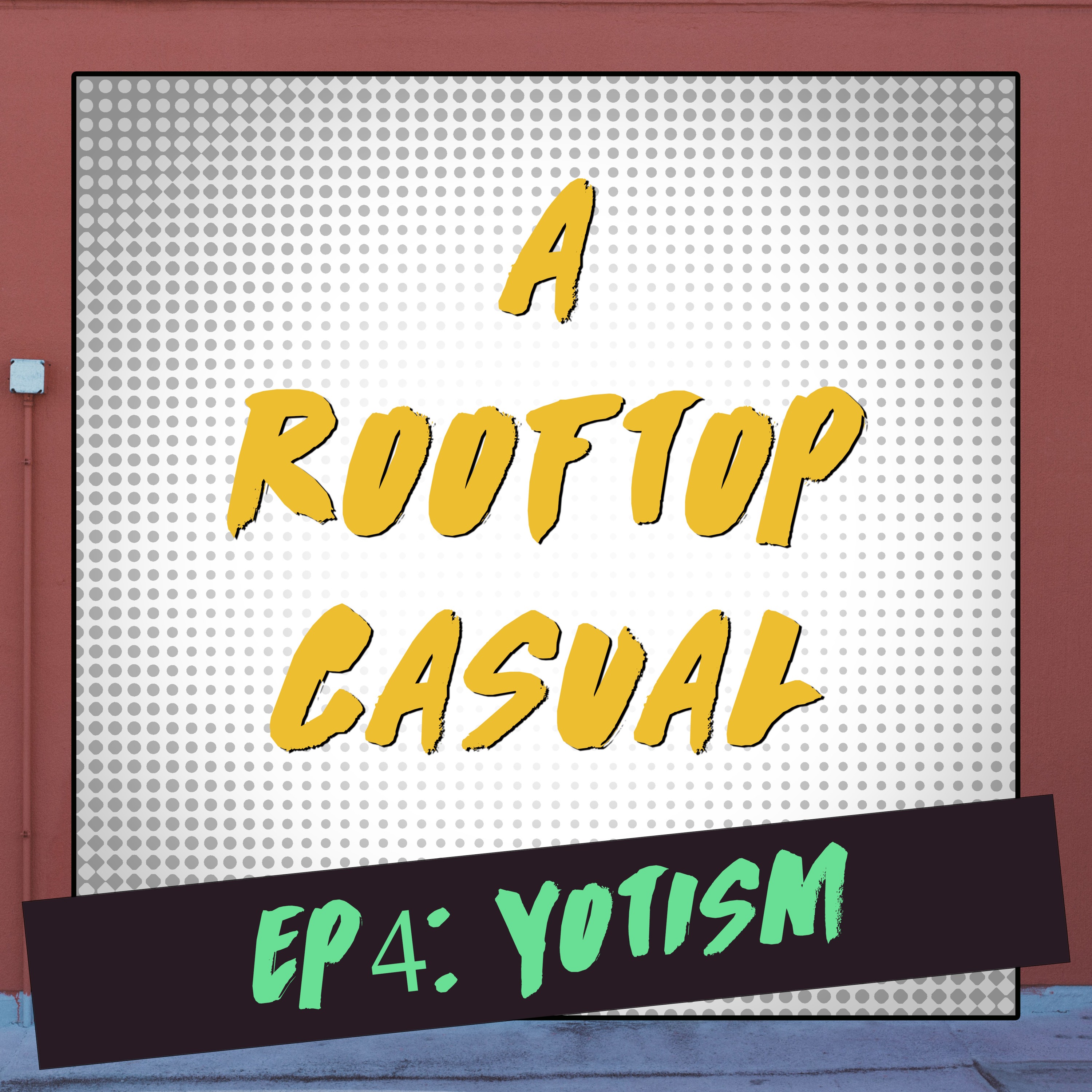 EP4: Yotism