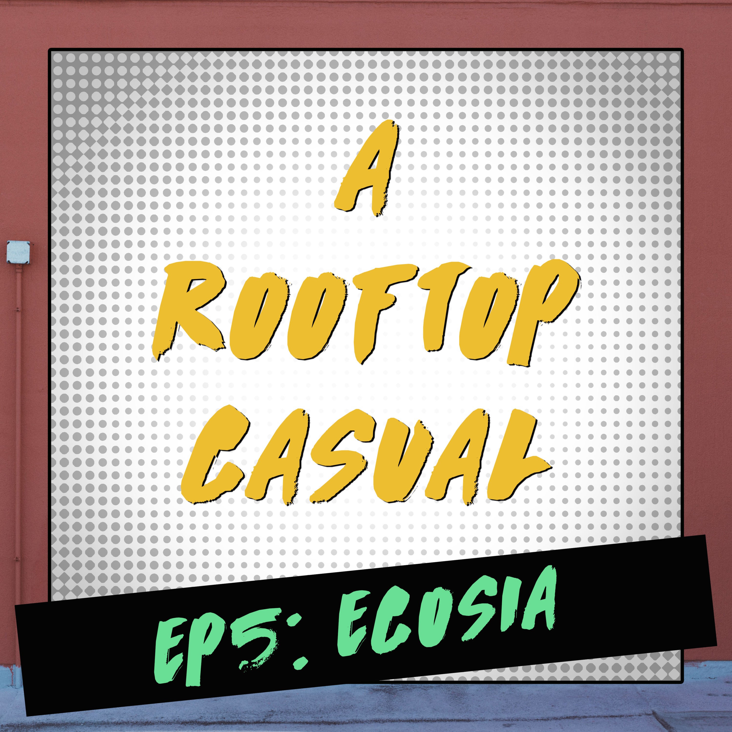EP5: Ecosia