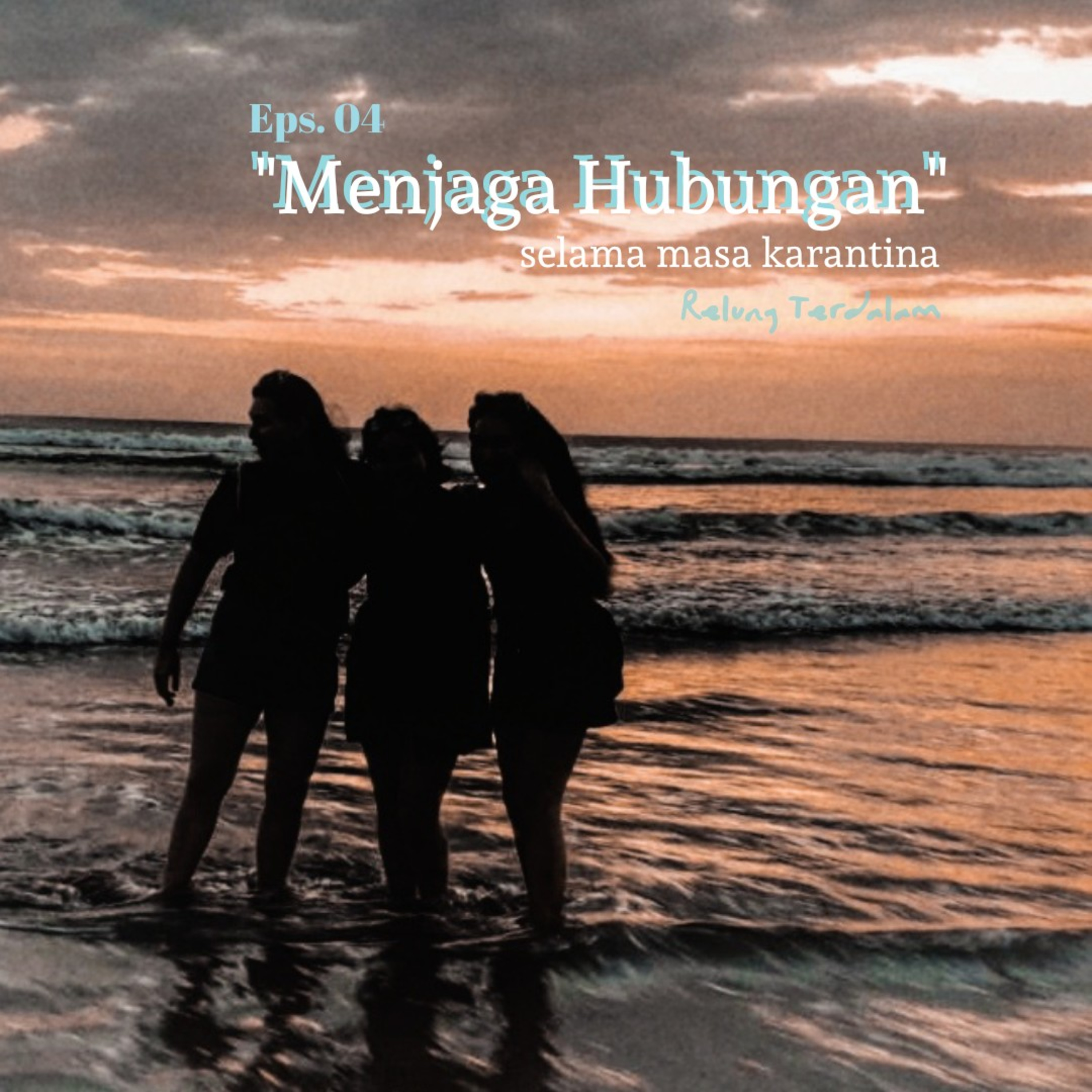 "menjaga hubungan" selama masa karantina episode artwork